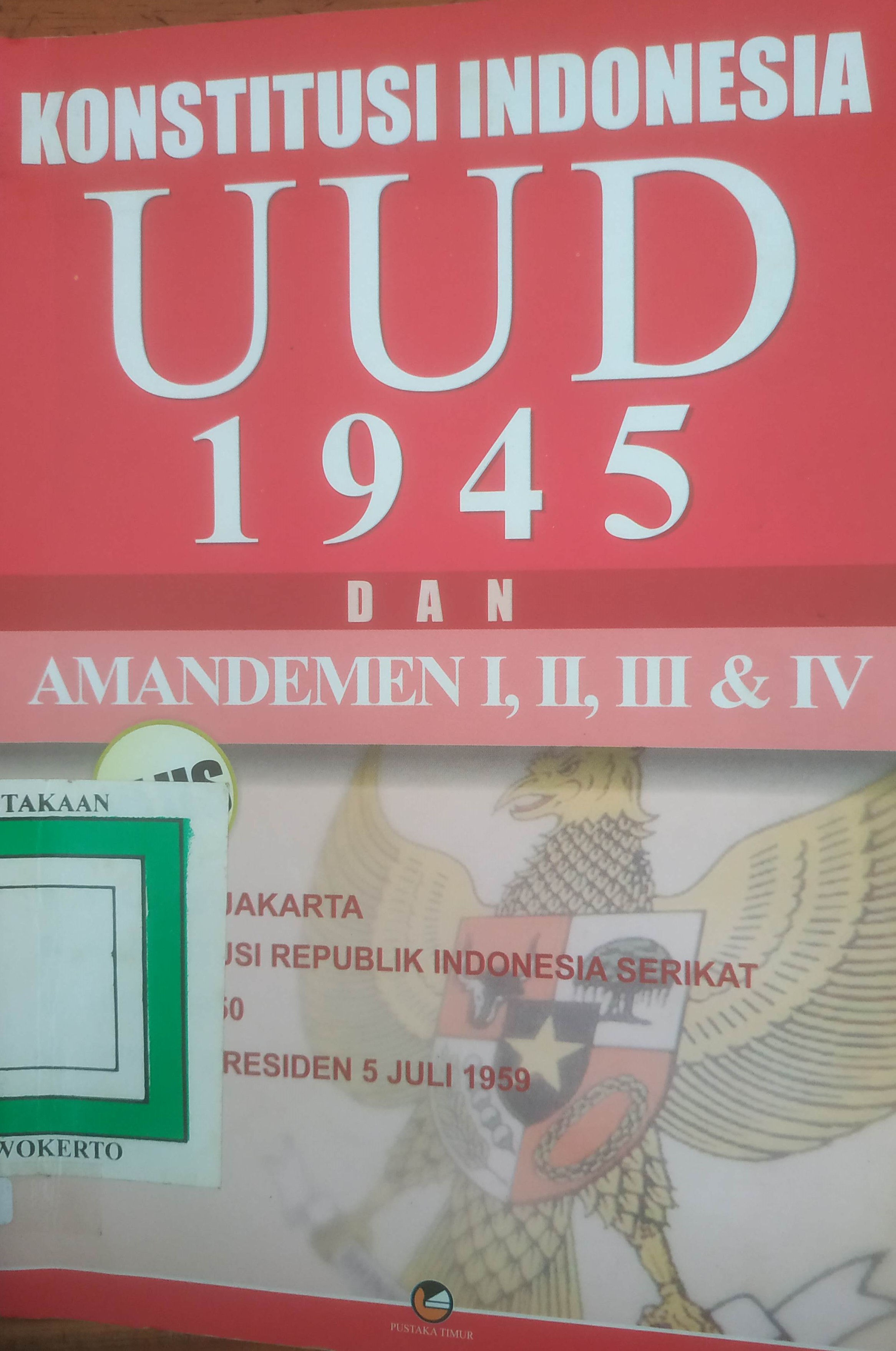 Cover Konstitusi Indonesia UUD 1945 da Amandemen I,II,III,IV Plus.