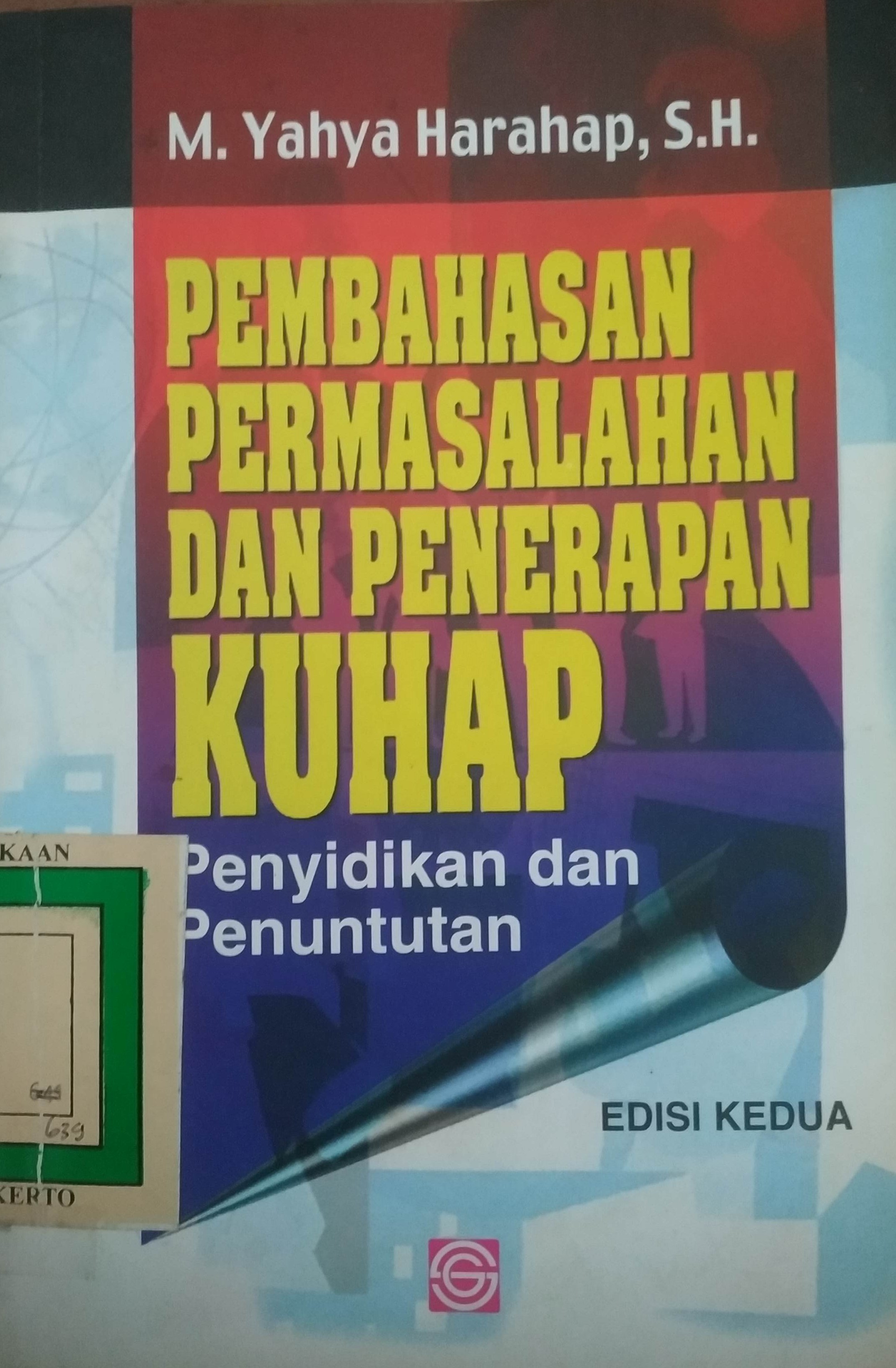 Cover Pembahasan permasalahan dan Penerapan KUHAP, Penyidikan dan Penuntutan
