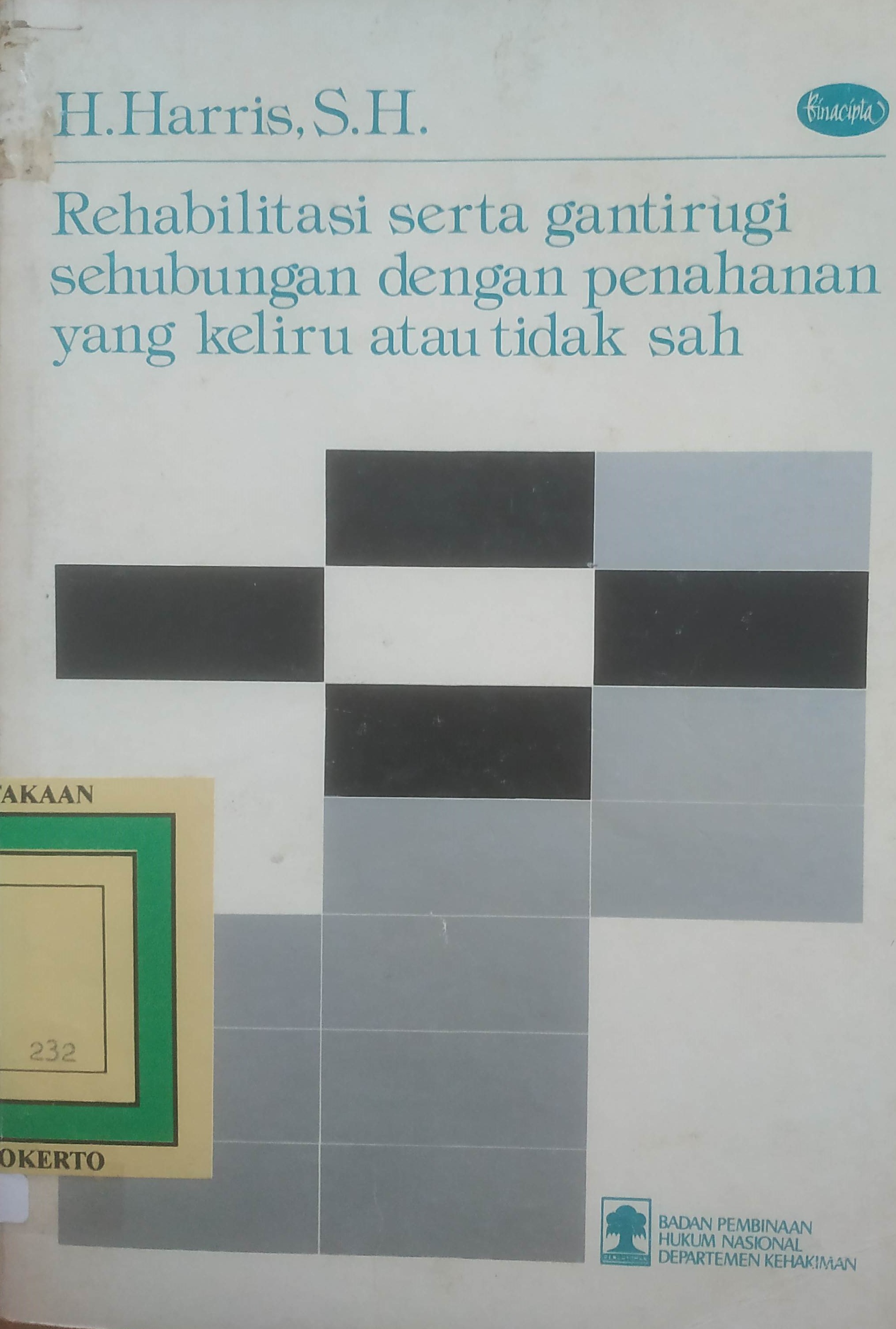 Cover Rehabilitasi serta ganti rugi sehubungan dengan penahanan yang keliru atau tidak sah