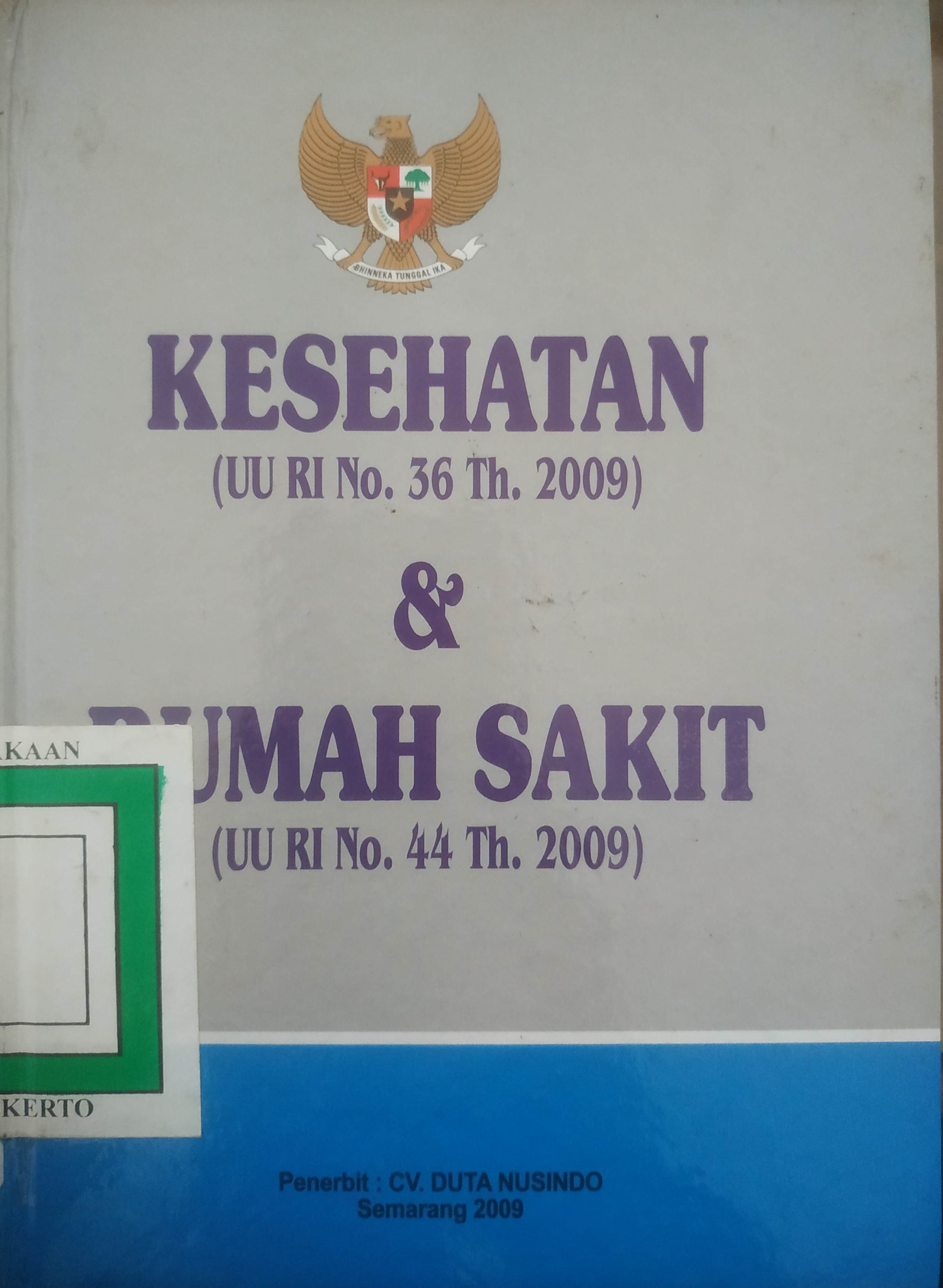 Cover Kesehatan 
(UURI No.36 / 2009) dan Rumah sakit (UURI No.44/2009)