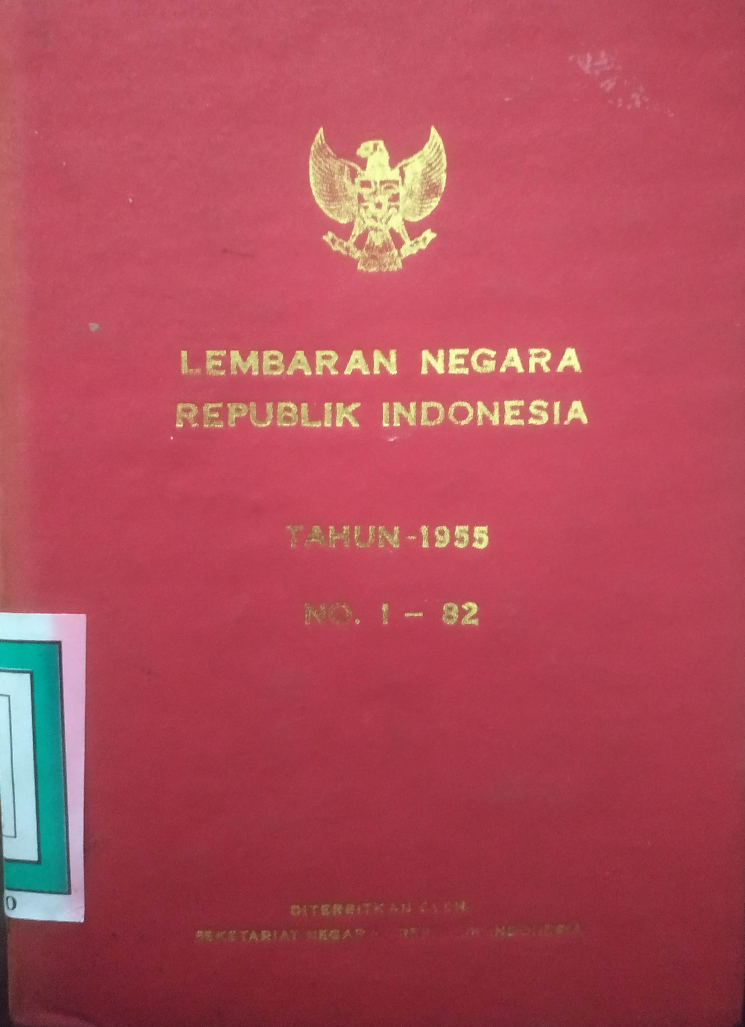 Cover Lembaran Negara Republik Indonesia Tahun 1955 No. 1 – 82