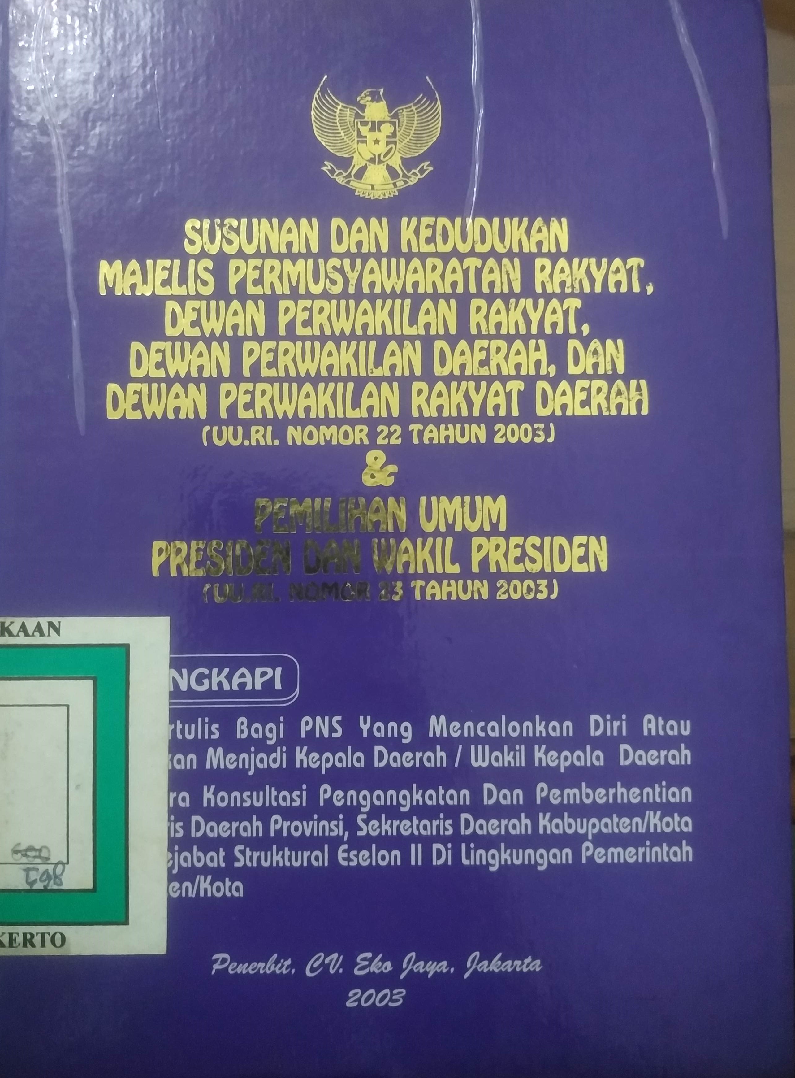 Cover Susduk MPR,DPR,DPD dan DPRD ( UURI no. 22 th. 2003) dan Pemilu Presiden dan wakil Presiden ( UURI No.23 th.2003)