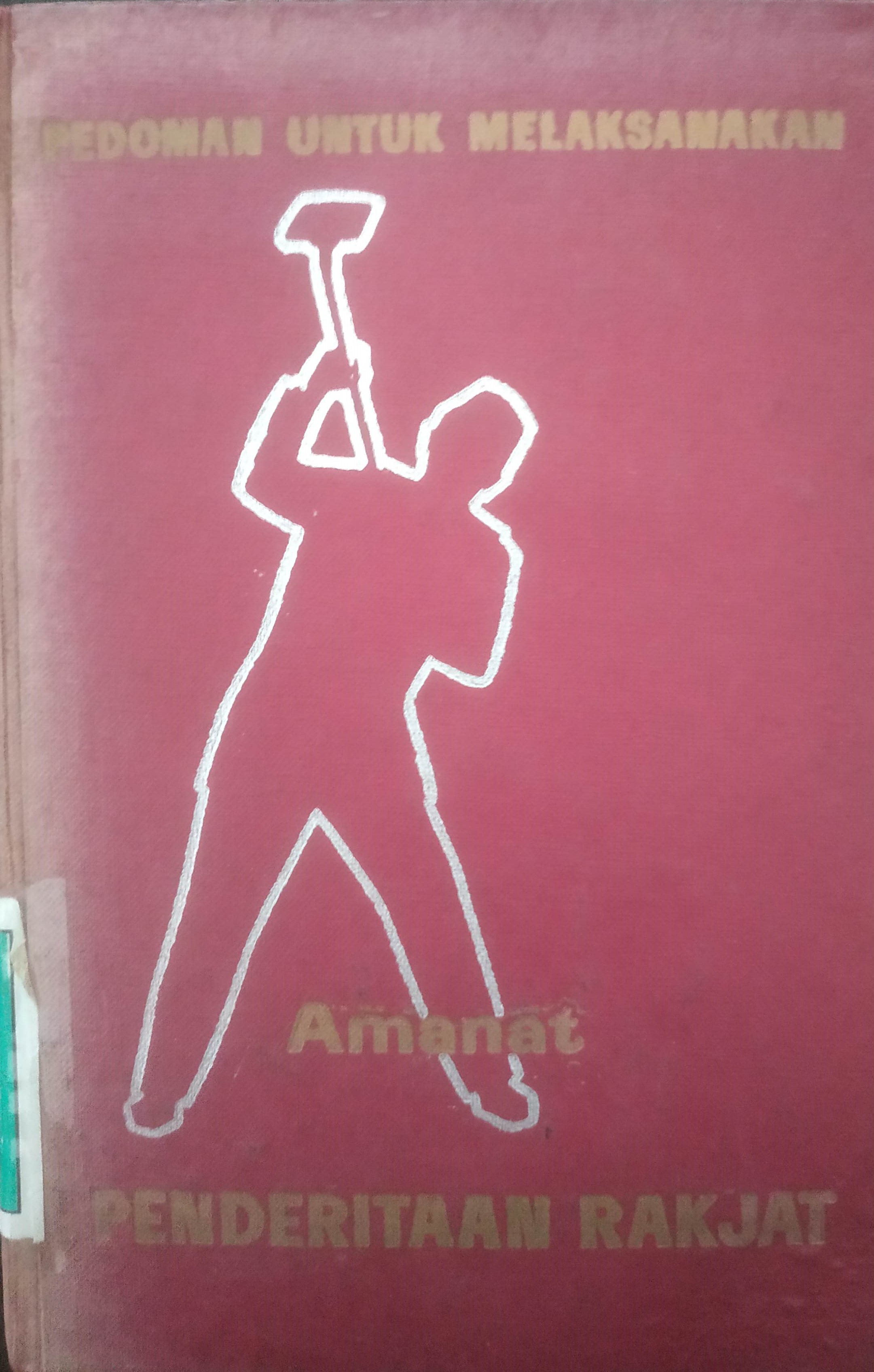 Cover Pedoman untuk melaksana- kan Amanat Penderitaan Rakyat. Jilid I