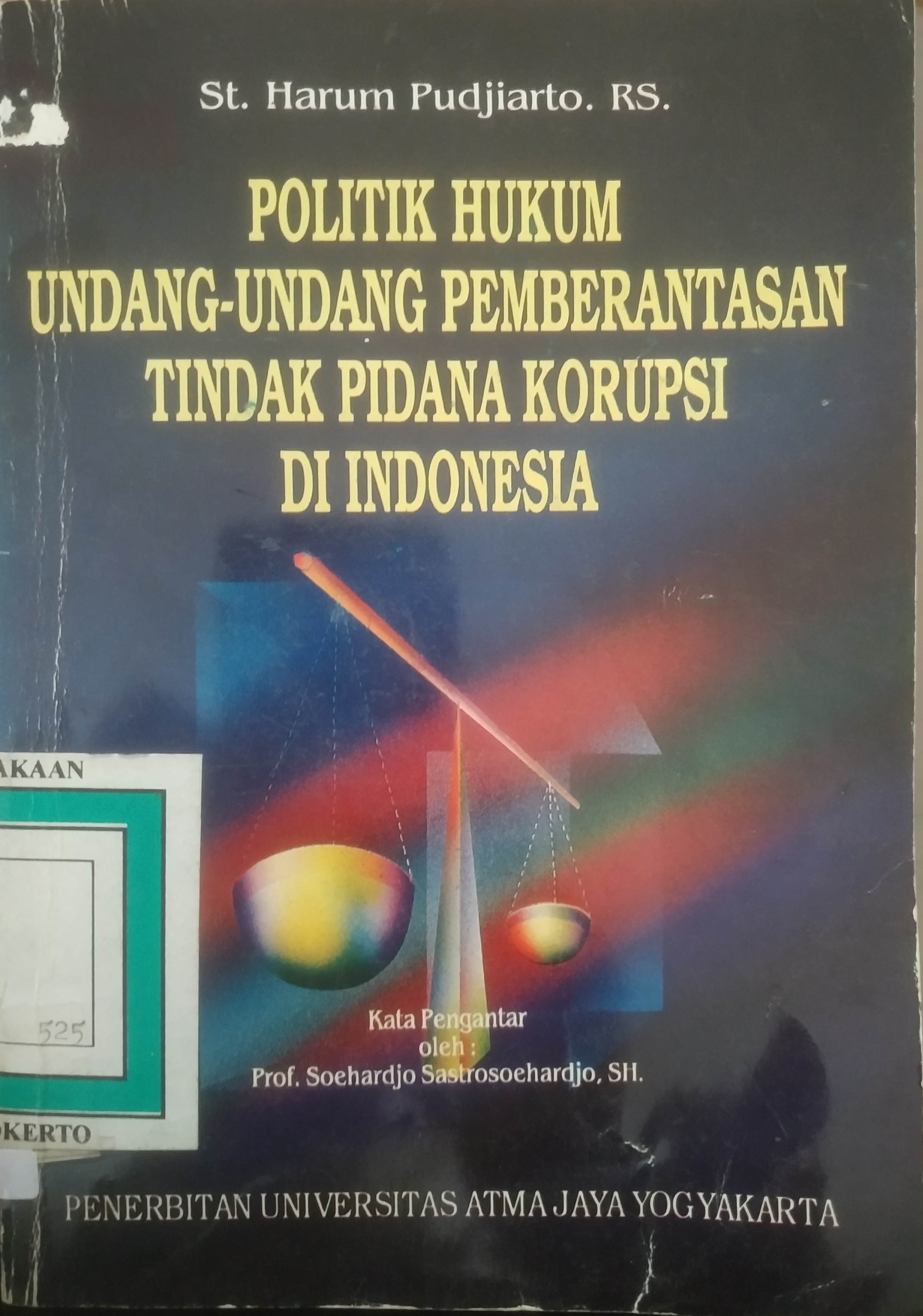 Cover Politik Hukum Undang-undang Pemberantasan tindak pidana korupsi di Indonesia.