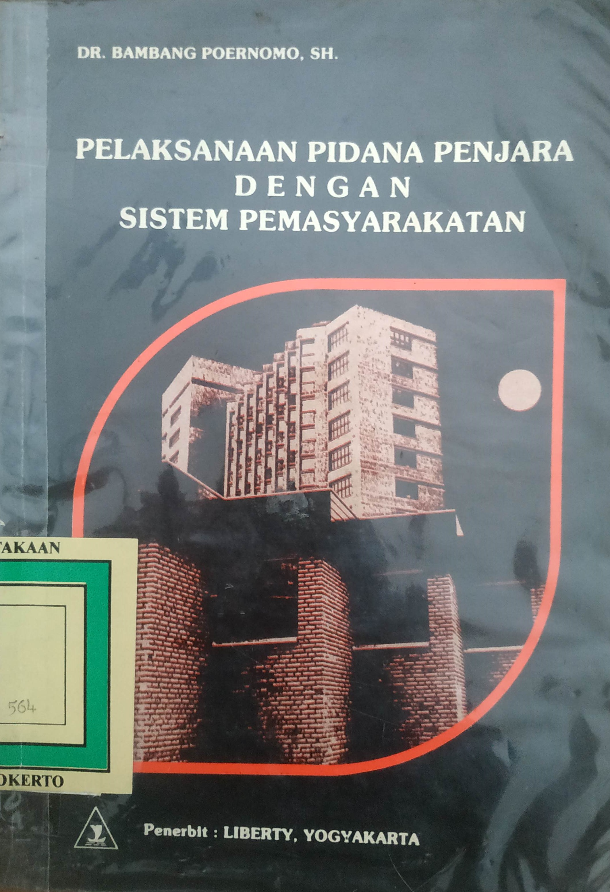 Cover Pelaksanaan Pidana Penjara dengan Sistim Permasyarakatan