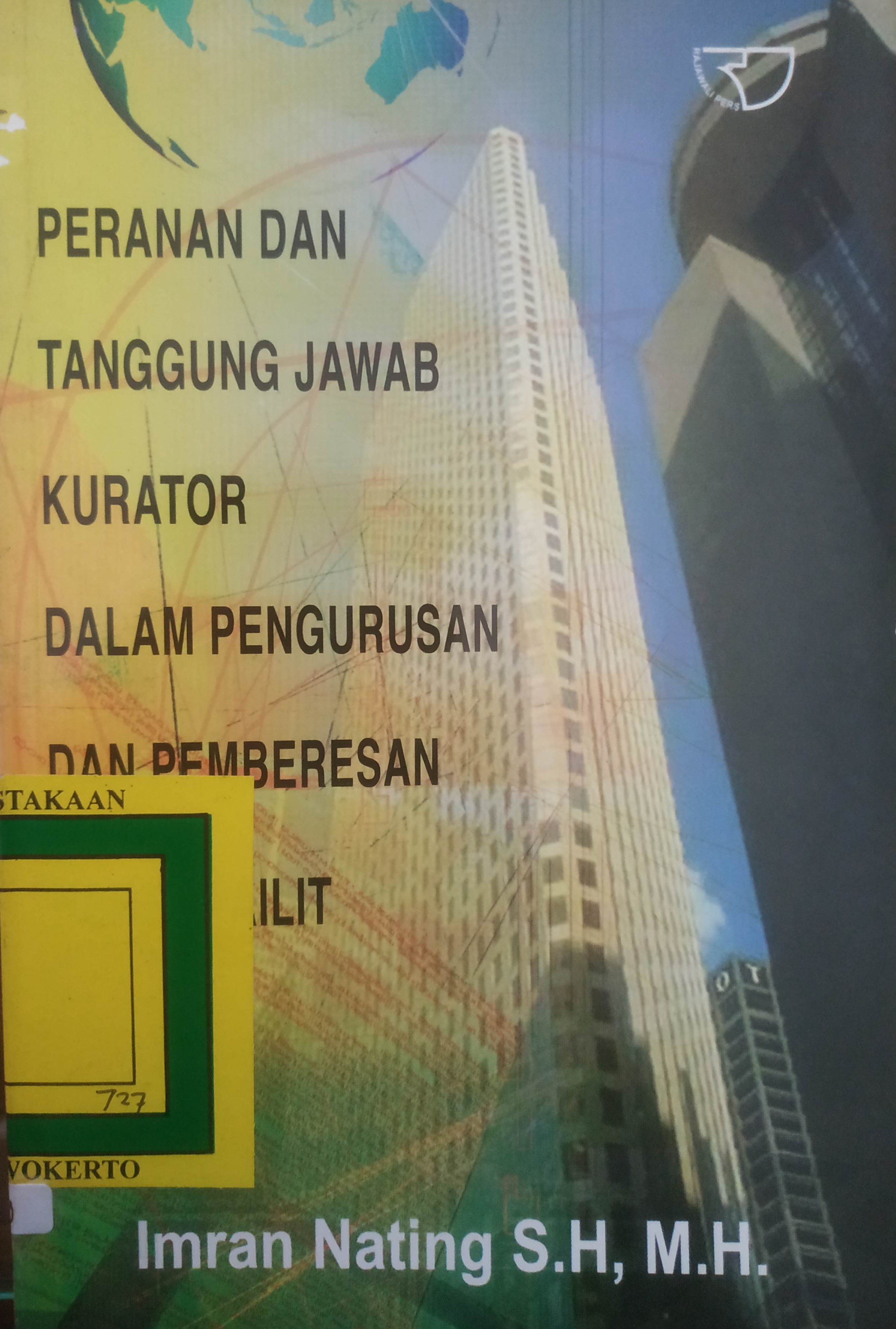 Cover Peranan Tanggung Jawab Kurator Dalam Penggurusan dan Pemberesan Harta Pailit