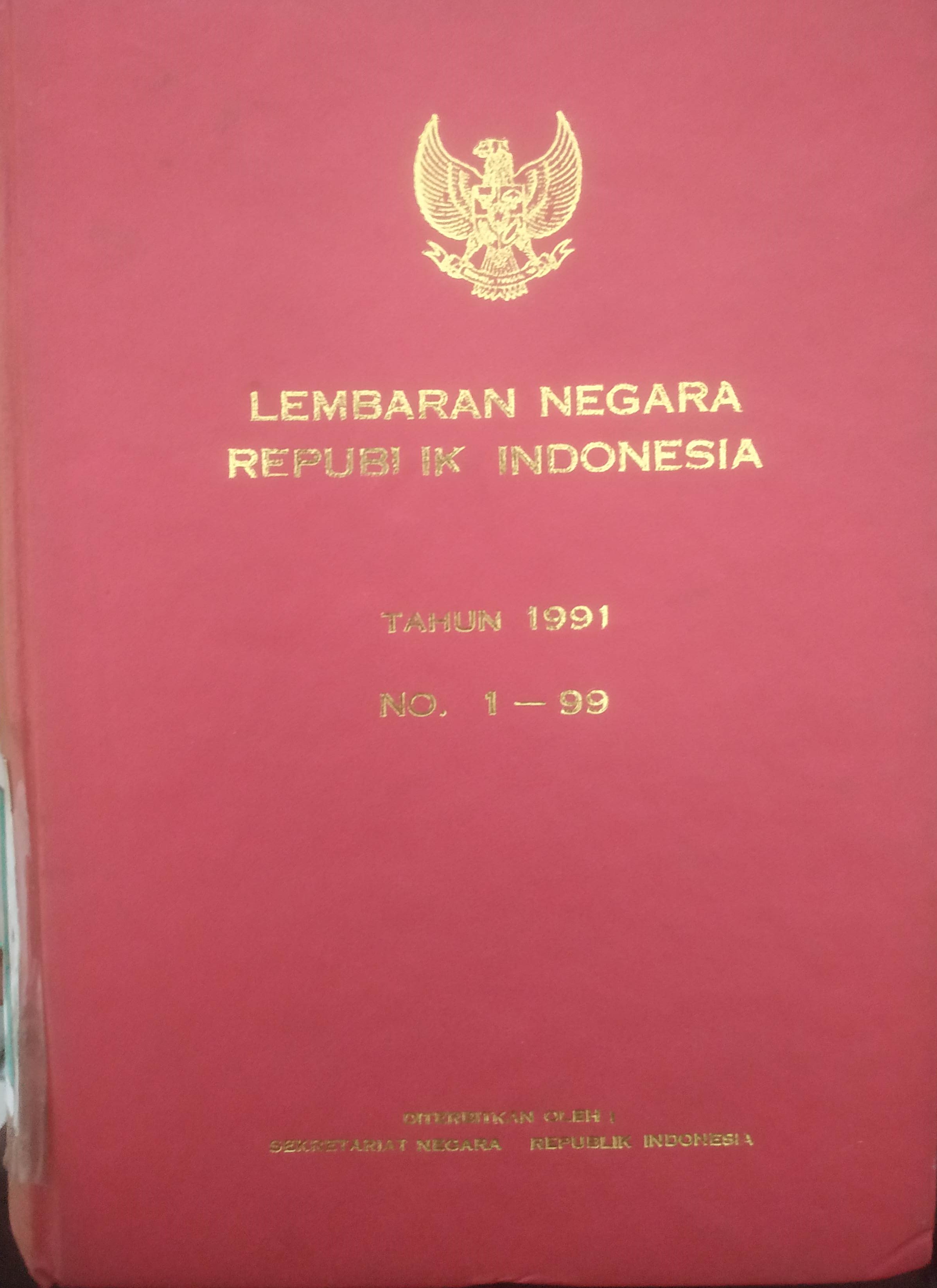 Cover Lembaran Negara Republik Indonesia Tahun 1991 No. 1-99