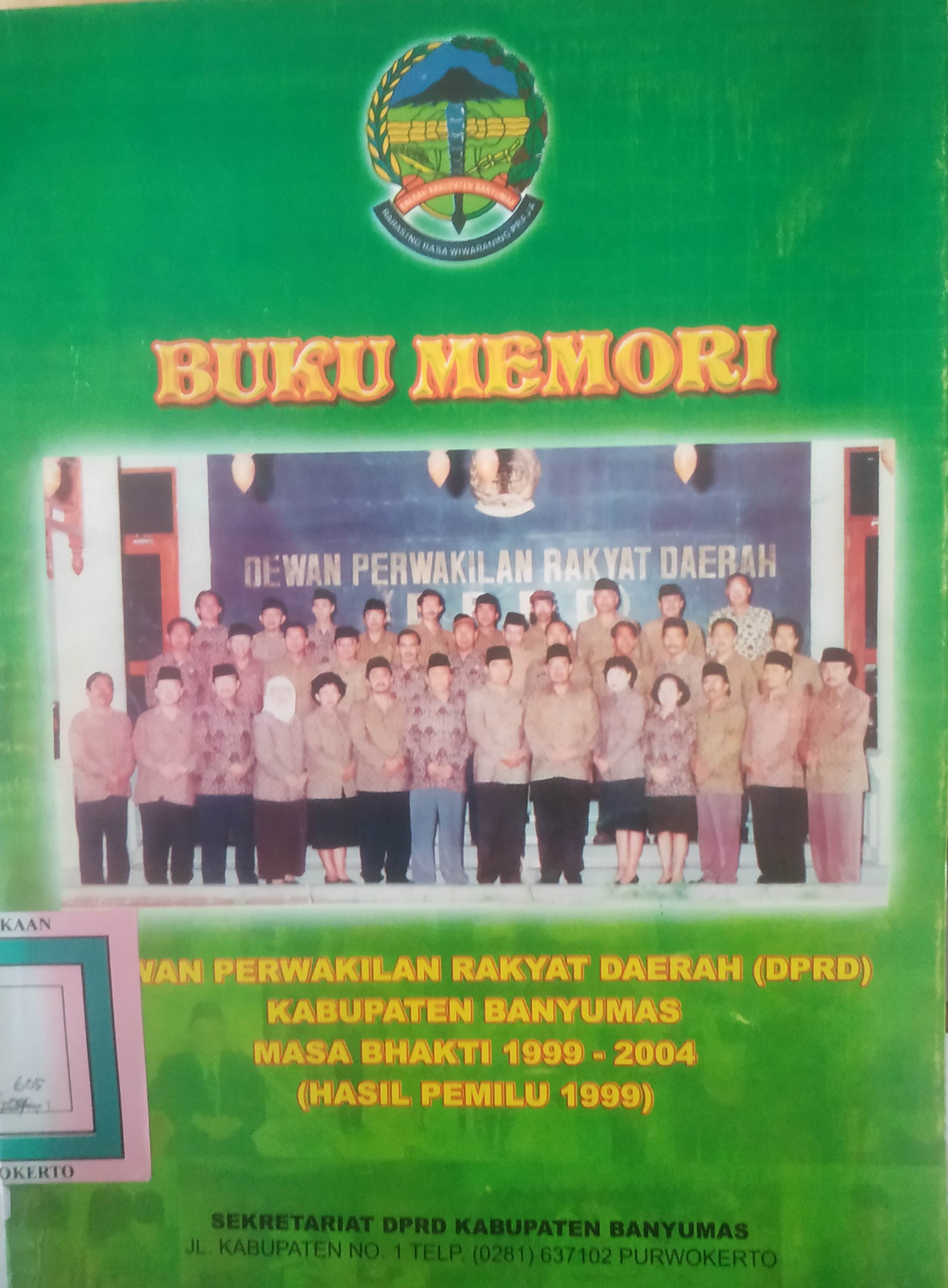 Cover Buku Memori DPRD Kab. Banyumas Masa Bhakti 1999-2004 (Hasil Pemilu 1999) buku I