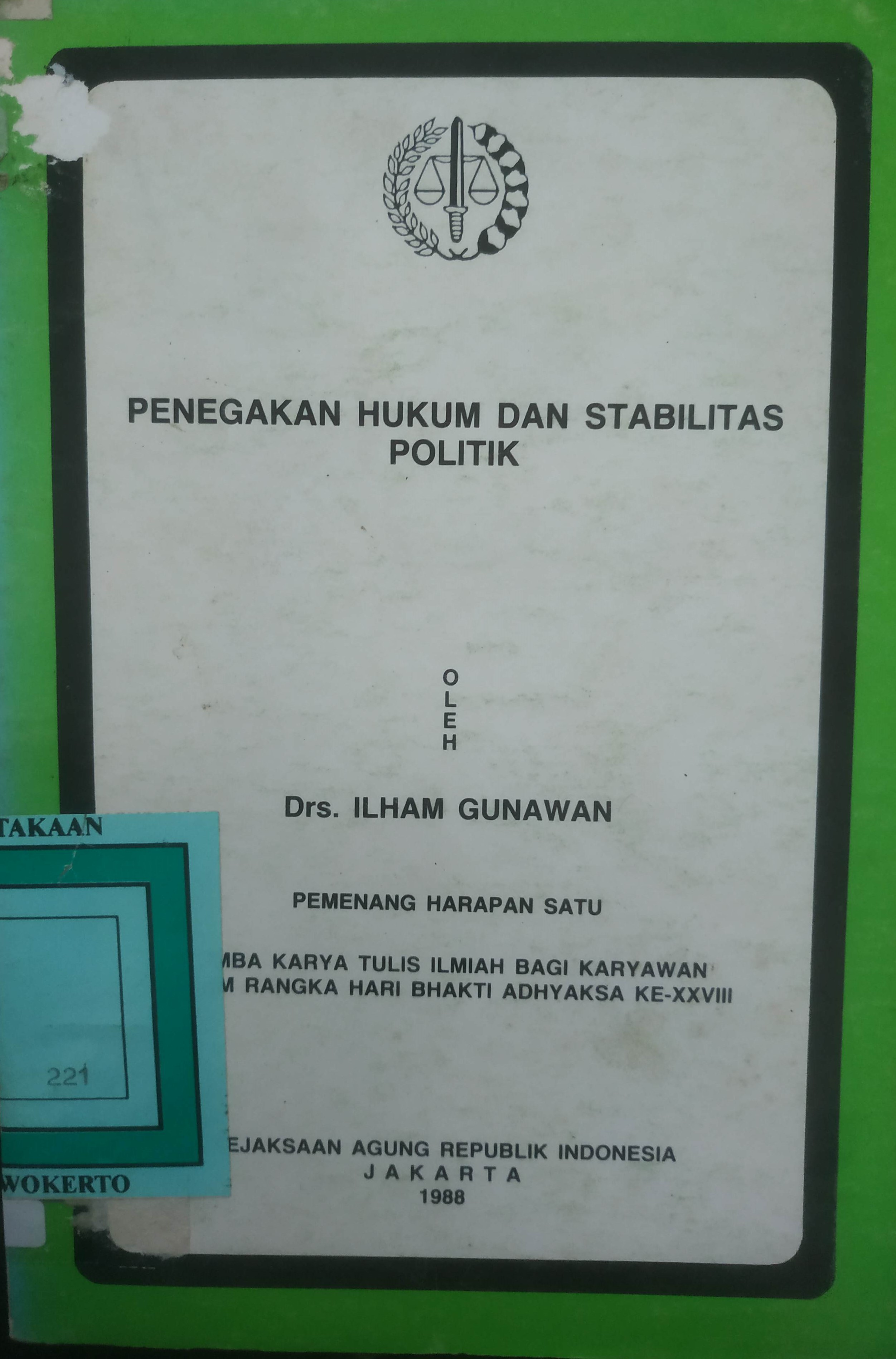 Cover Penegakan Hukum dan stabilitas Politik Pemenang Harapan Satu Lomba Karya Tulis bagi Karyawan dalam rangka HBA ke XXVIII