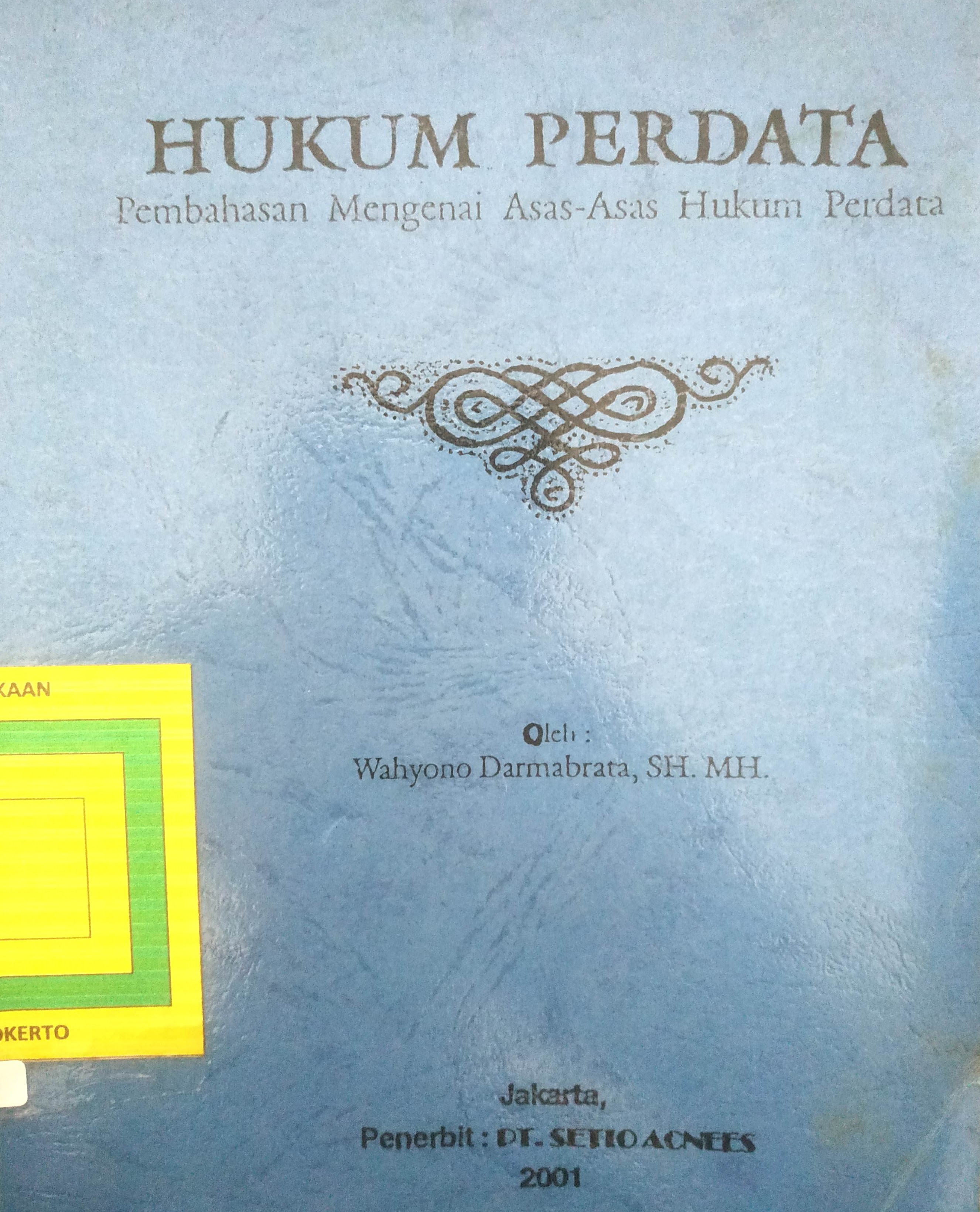Cover Hukum Perdata :
Pembahasan Mengenai Asas-Asas Hukum Perdata