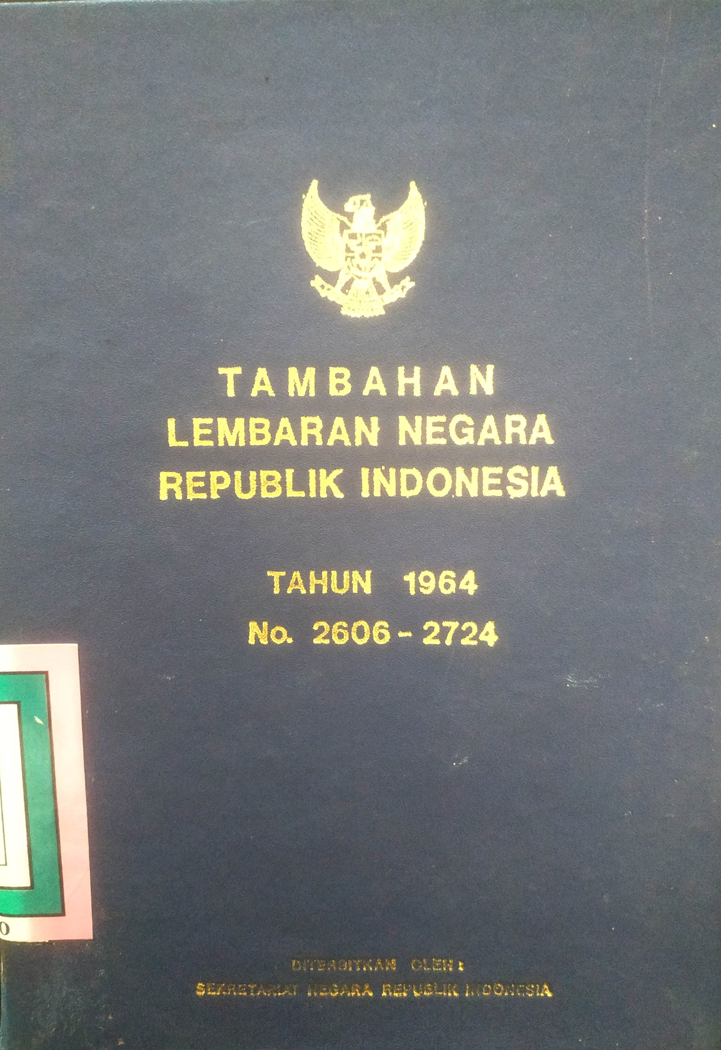 Cover Tambahan Lembaran Negara  Republik Indonesia Tahun 1964 No. 2606-2724
