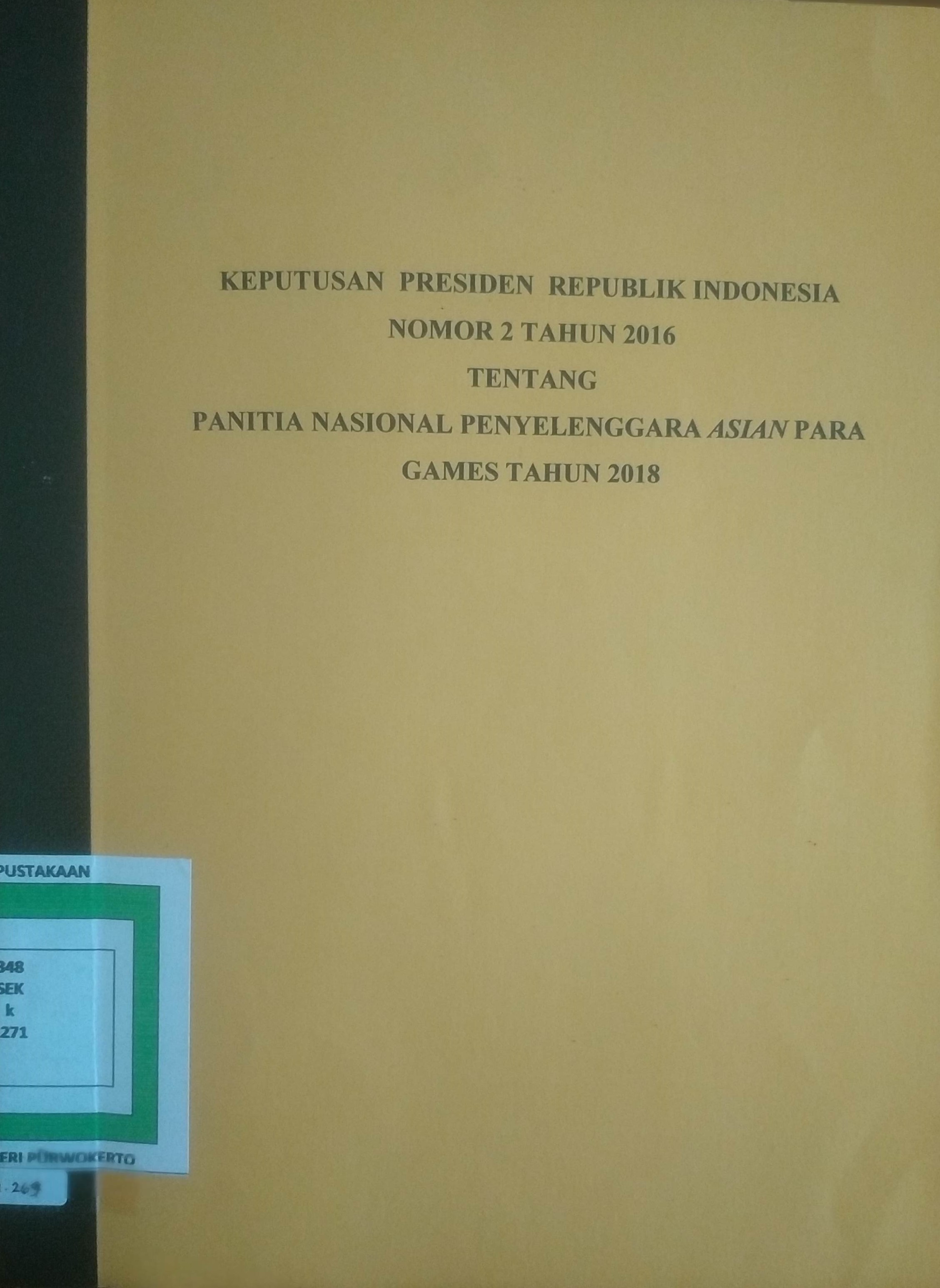 Cover Keputusan Presiden  Republik Indonesia No. 2 Tahun 2016 tentang Panitia Nasional Penyelenggara Asian  para games tahun 2018