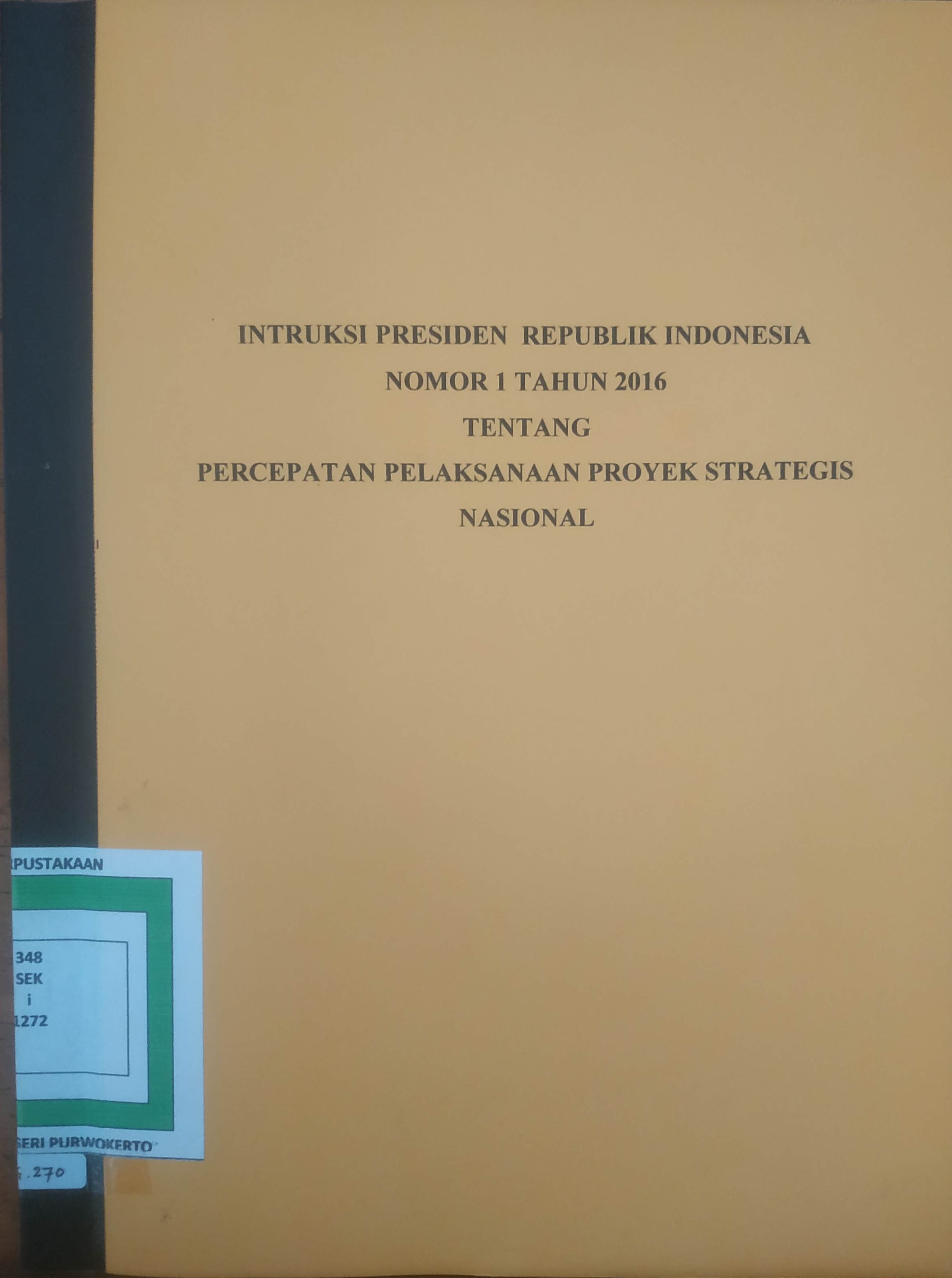Cover Instruksi Presiden  Republik Indonesia No. 1  Tahun 2016 tentang  Percepatan Pelaksanaan Proyek Strategis Nasional 