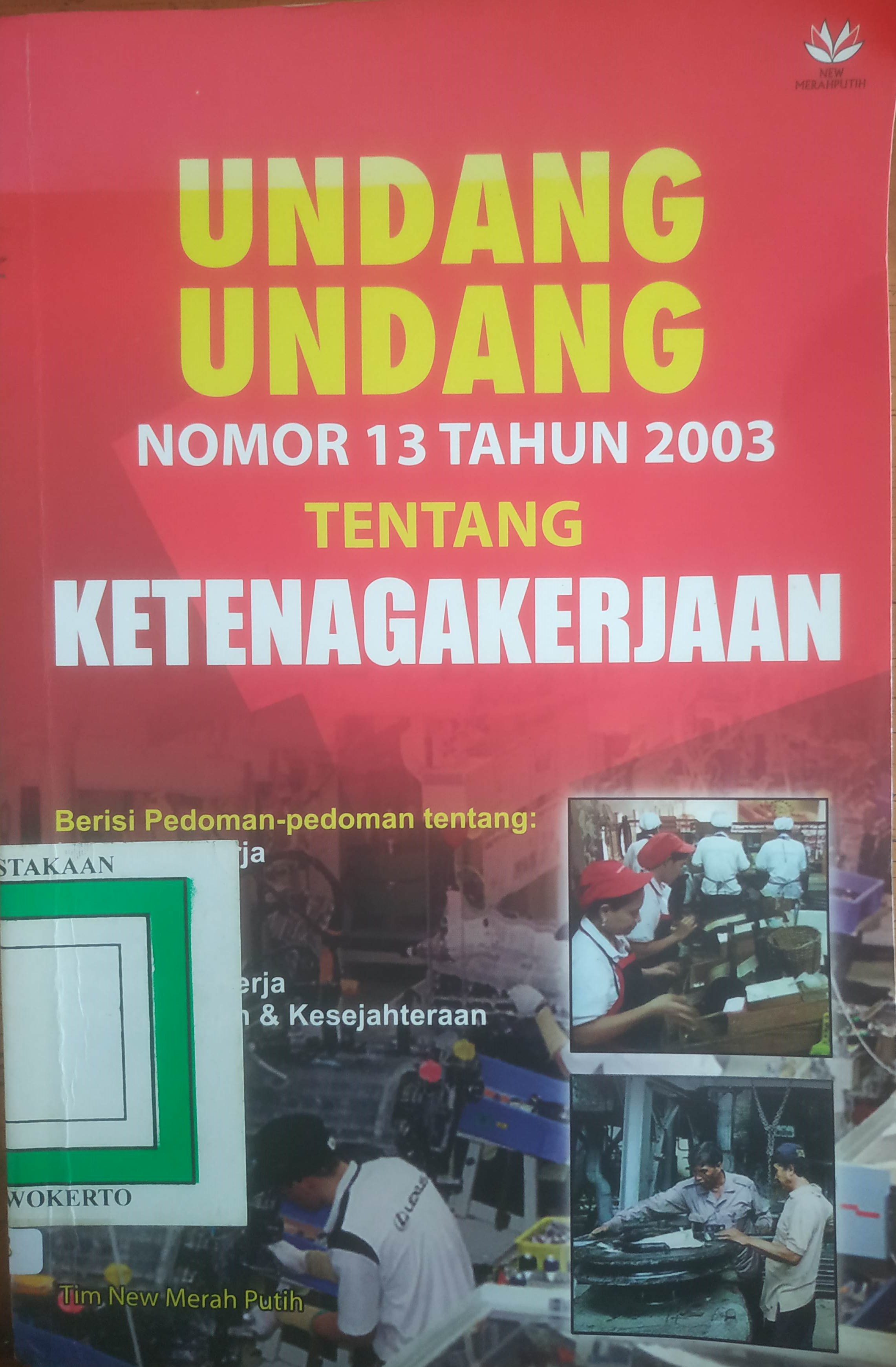 Cover UU No.13 tahun 2008 tentang ketenagakerjaan 