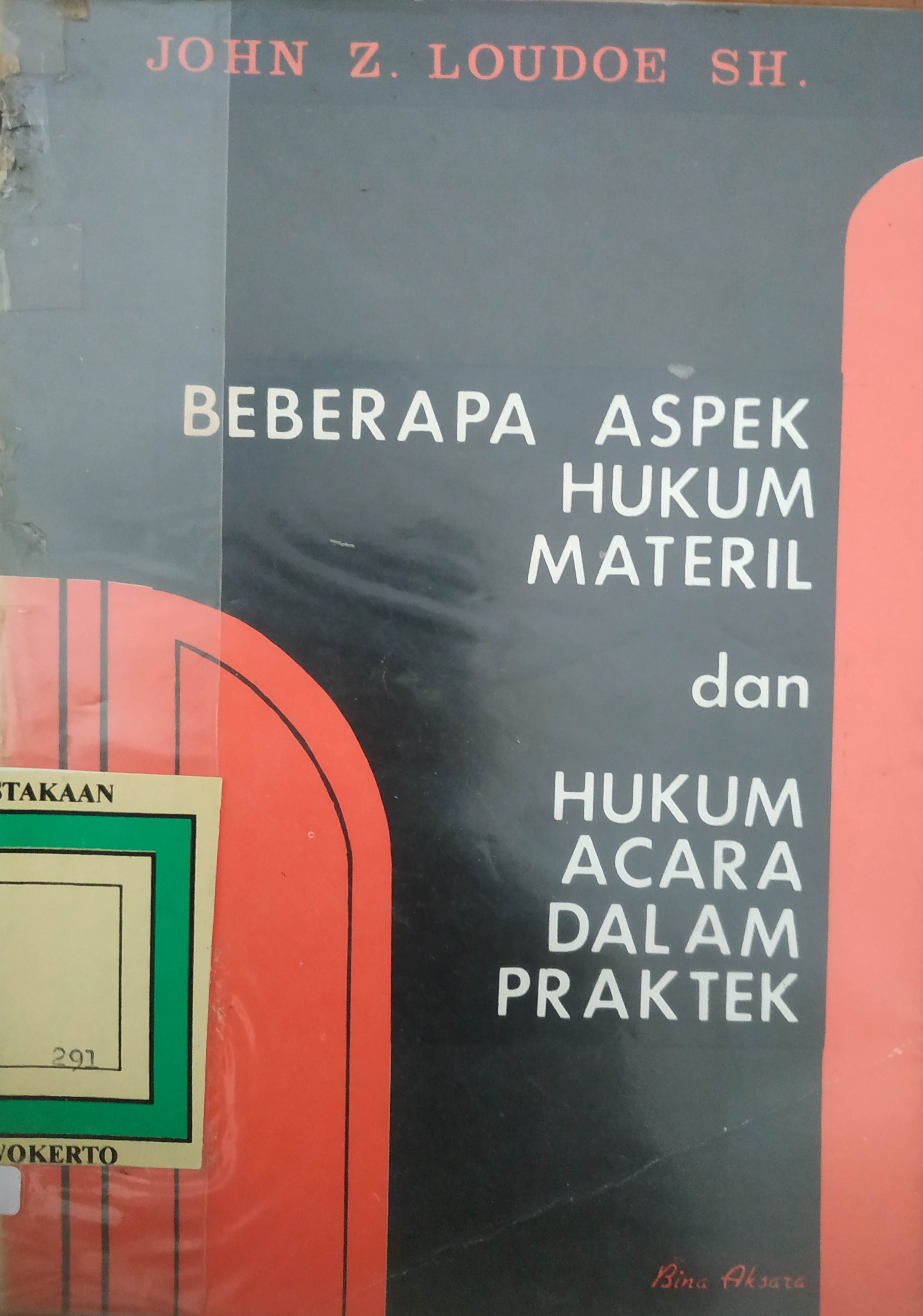 Cover Beberapa Aspek Hukum Materil dan Hukum Acara dalam Praktek