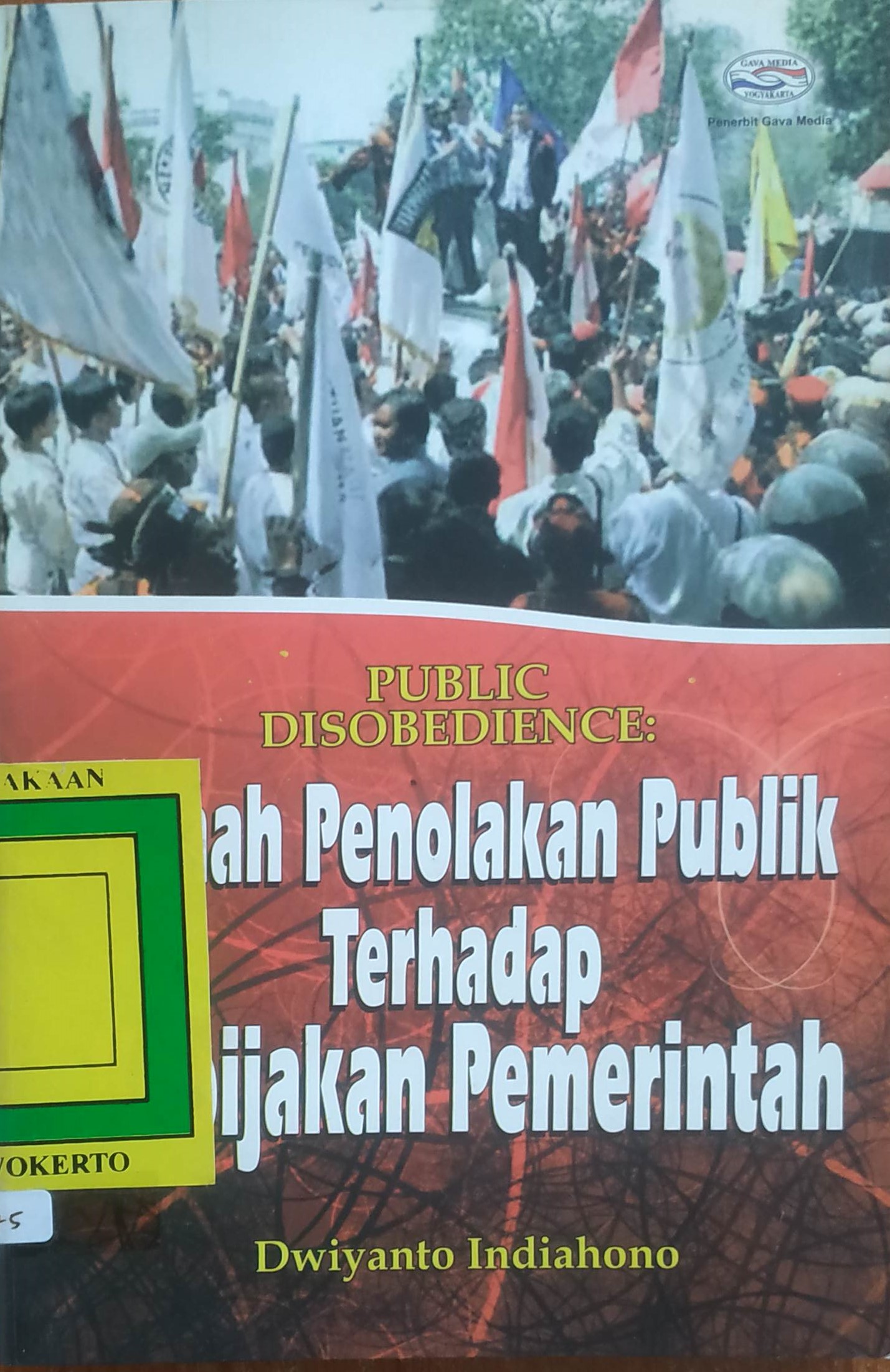 Cover Publik Disobeience
Tela’ah Penolakan Publik terhadap Kebijakan Pemerintah