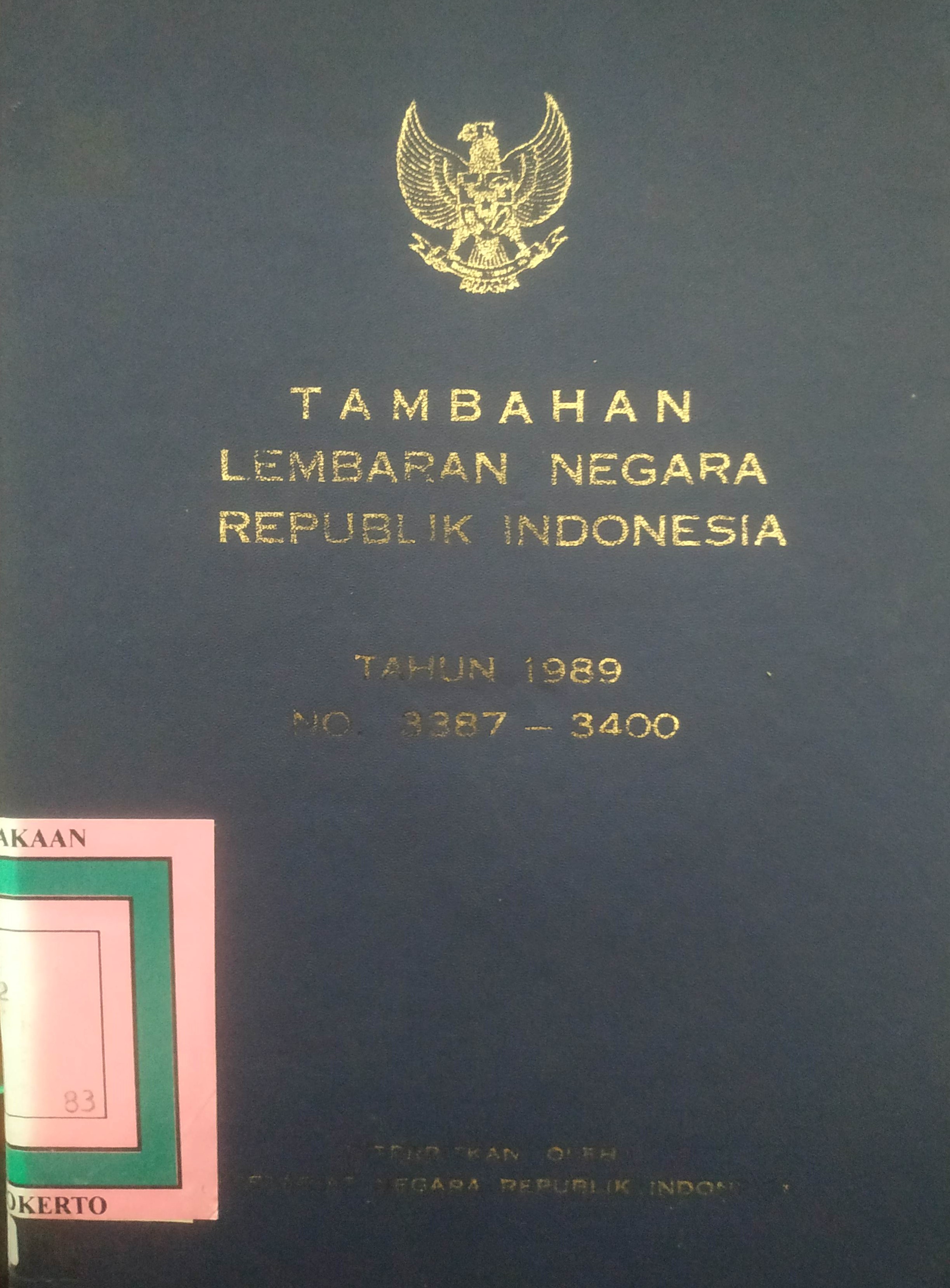 Cover Tambahan Lembaran Negara  Republik Indonesia Tahun 1989 No. 3387-3400