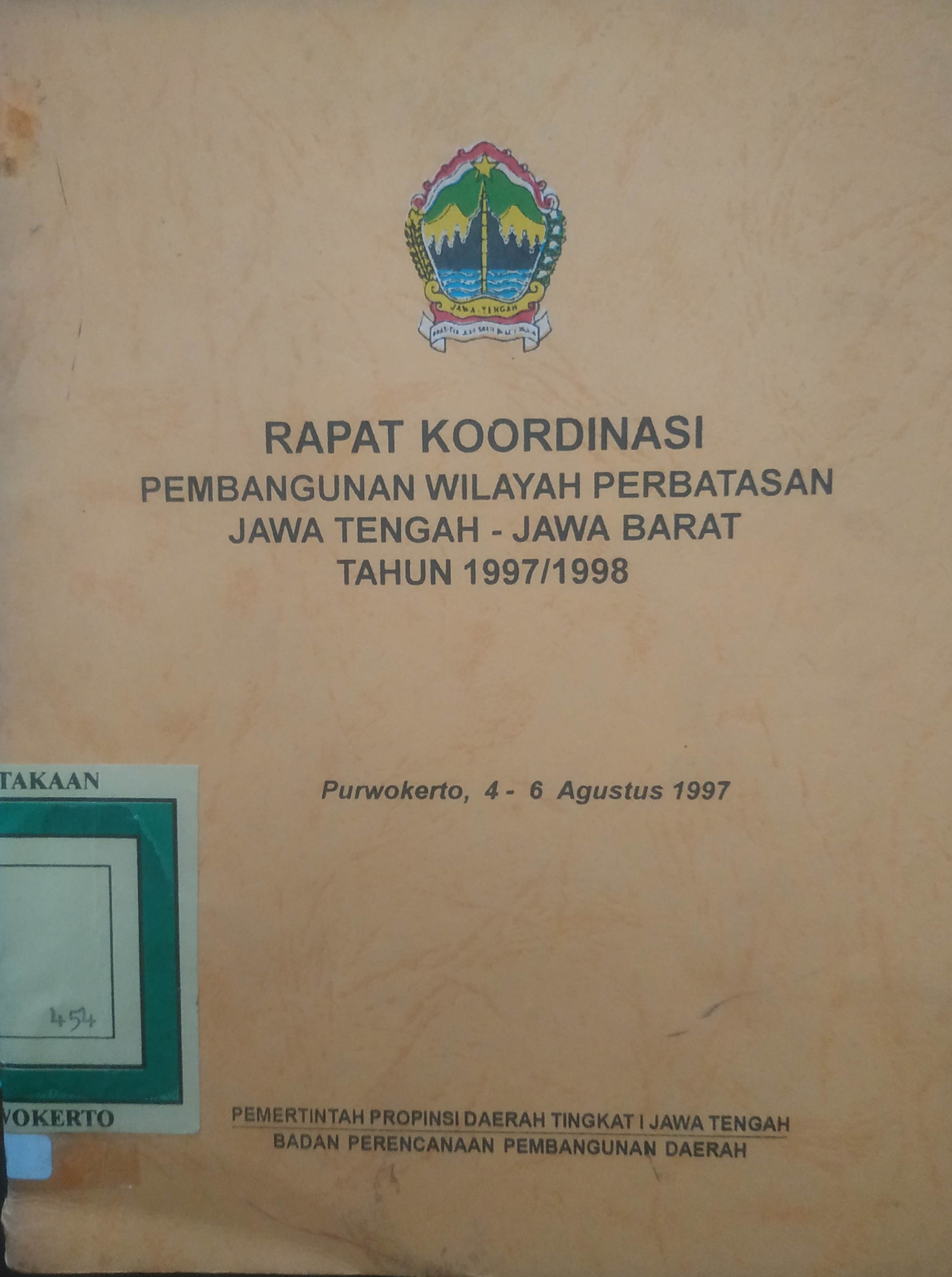 Cover Rapat Koordinasi Pembangunan Wilayah Perbatasan Jawa Tengah – Jawa Barat tahun 1997/1998