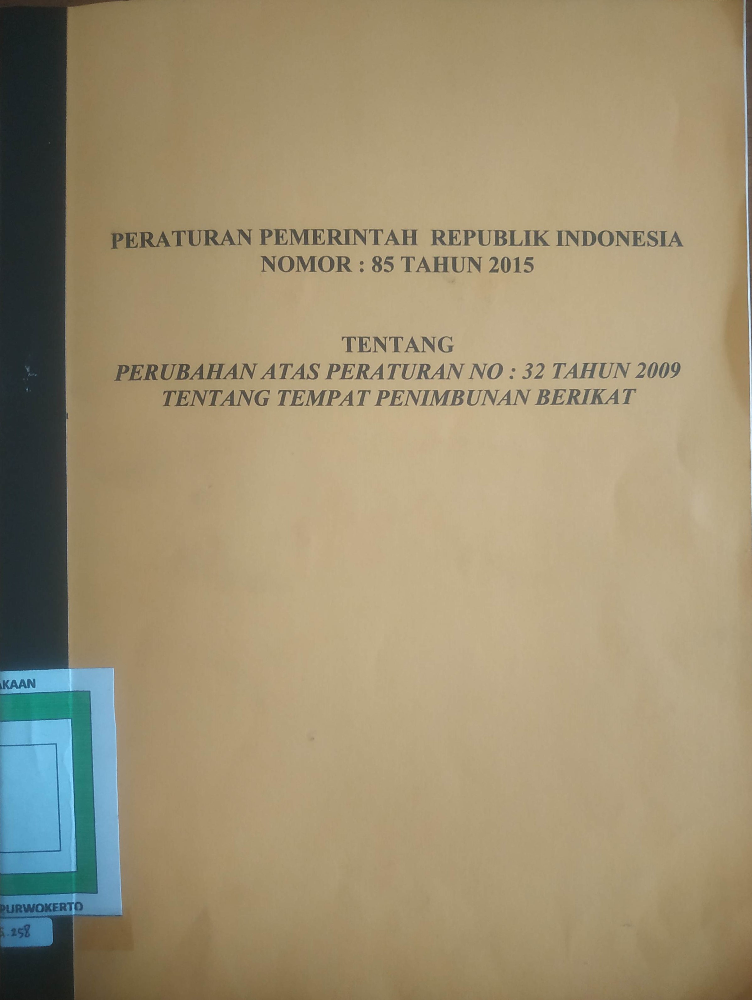 Cover Peraturan Pemerintah Republik Indonesia Nomor 85 tahun 2016 tentang Perubahan atas peraturan No. 32 tahun2009 tentang Tempat penimbunan berikat