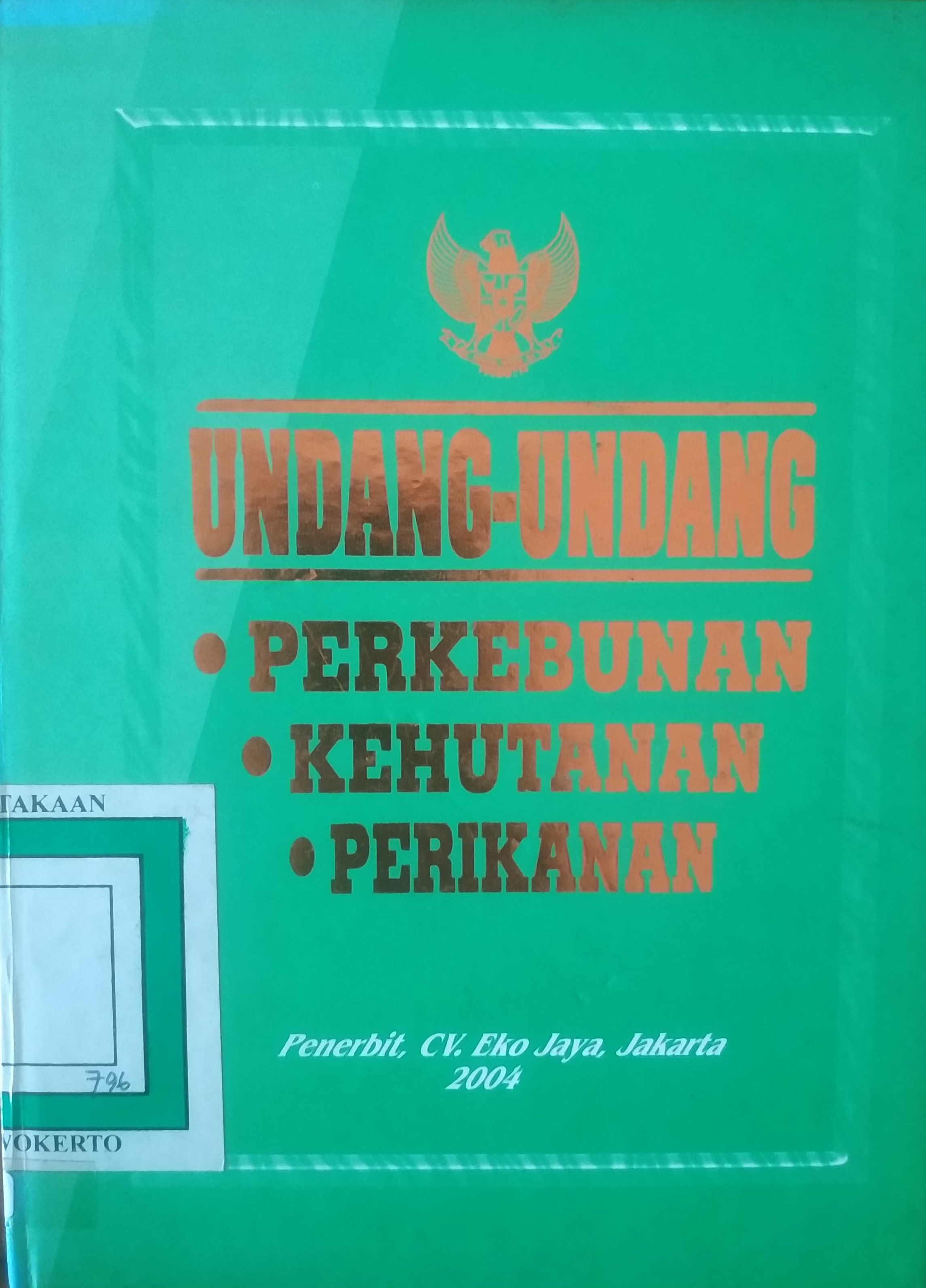 Cover Undang Undang  Perkebunan , Kehutanan, Perikanan.
