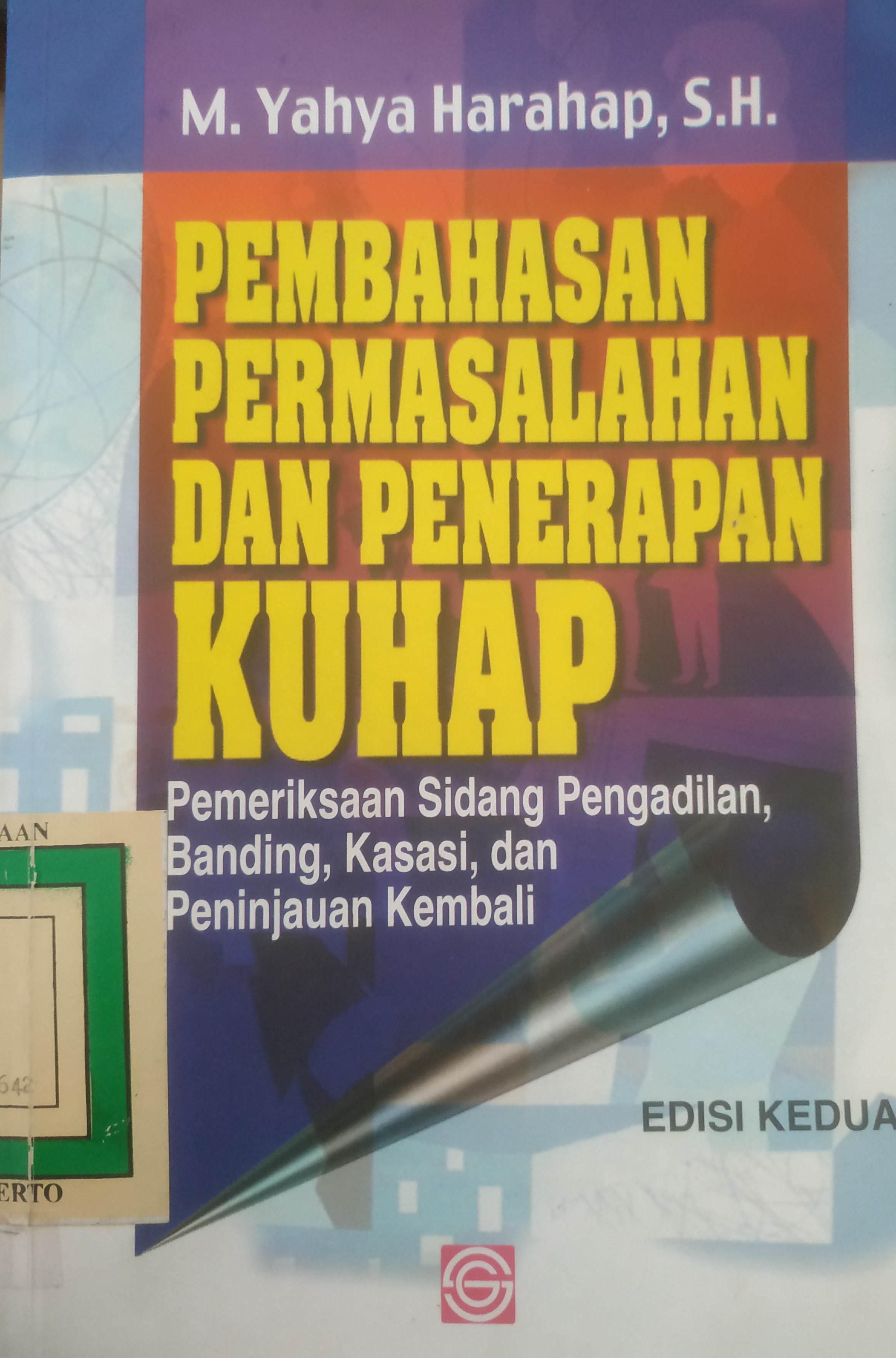 Cover Pembahasan permasalahan dan Penerapan KUHAP
Pemeriksaan Sidang Pengadilan, Kasasi, dan PK