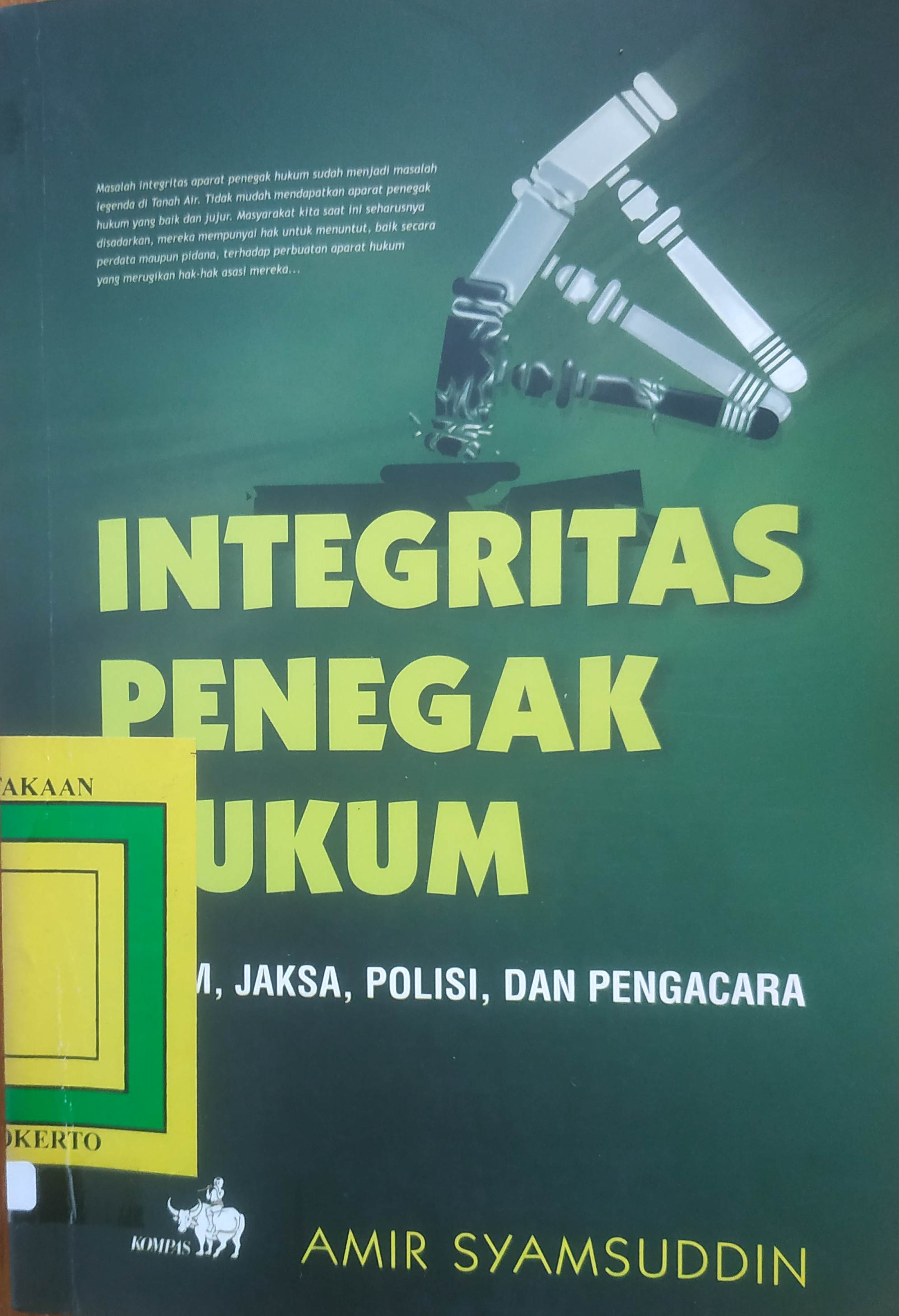 Cover Integritas Penegak Hukum
Hakim, Jaksa, Polisi dan Pengacara