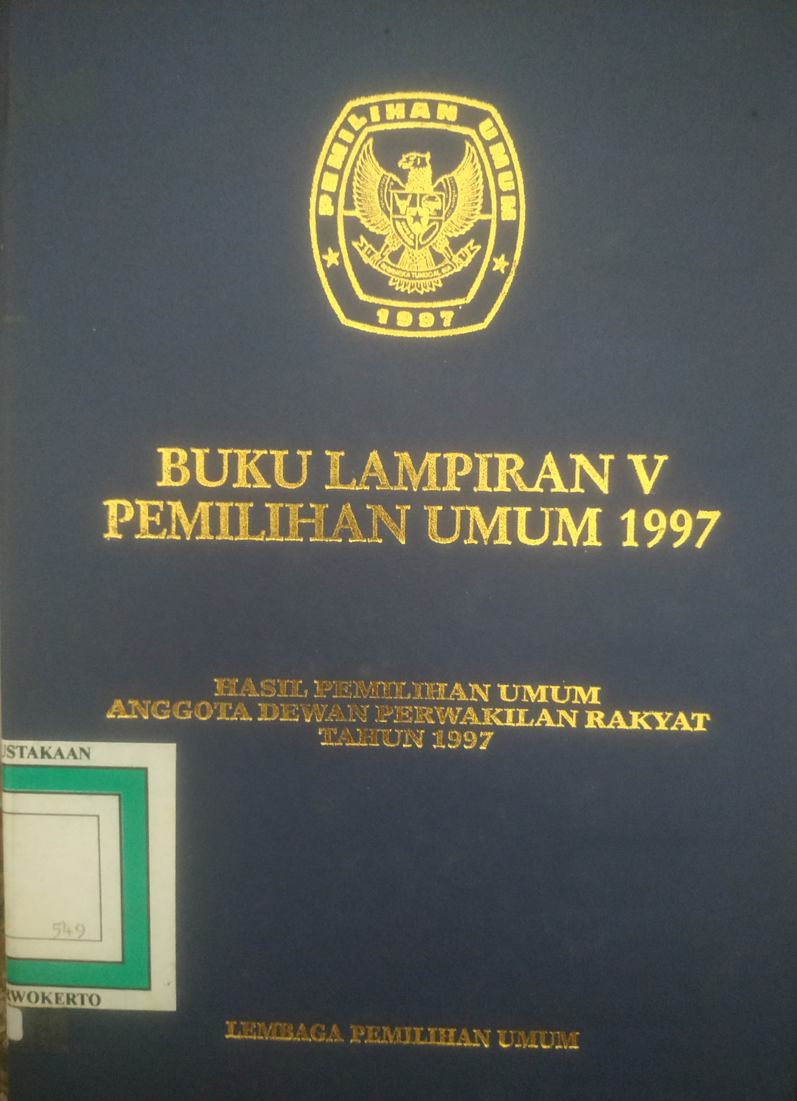 Cover Buku Lampiran V Pemilu 1997 Jilid 6 (Hasil Pemilu Anggota DPR th. 1997)