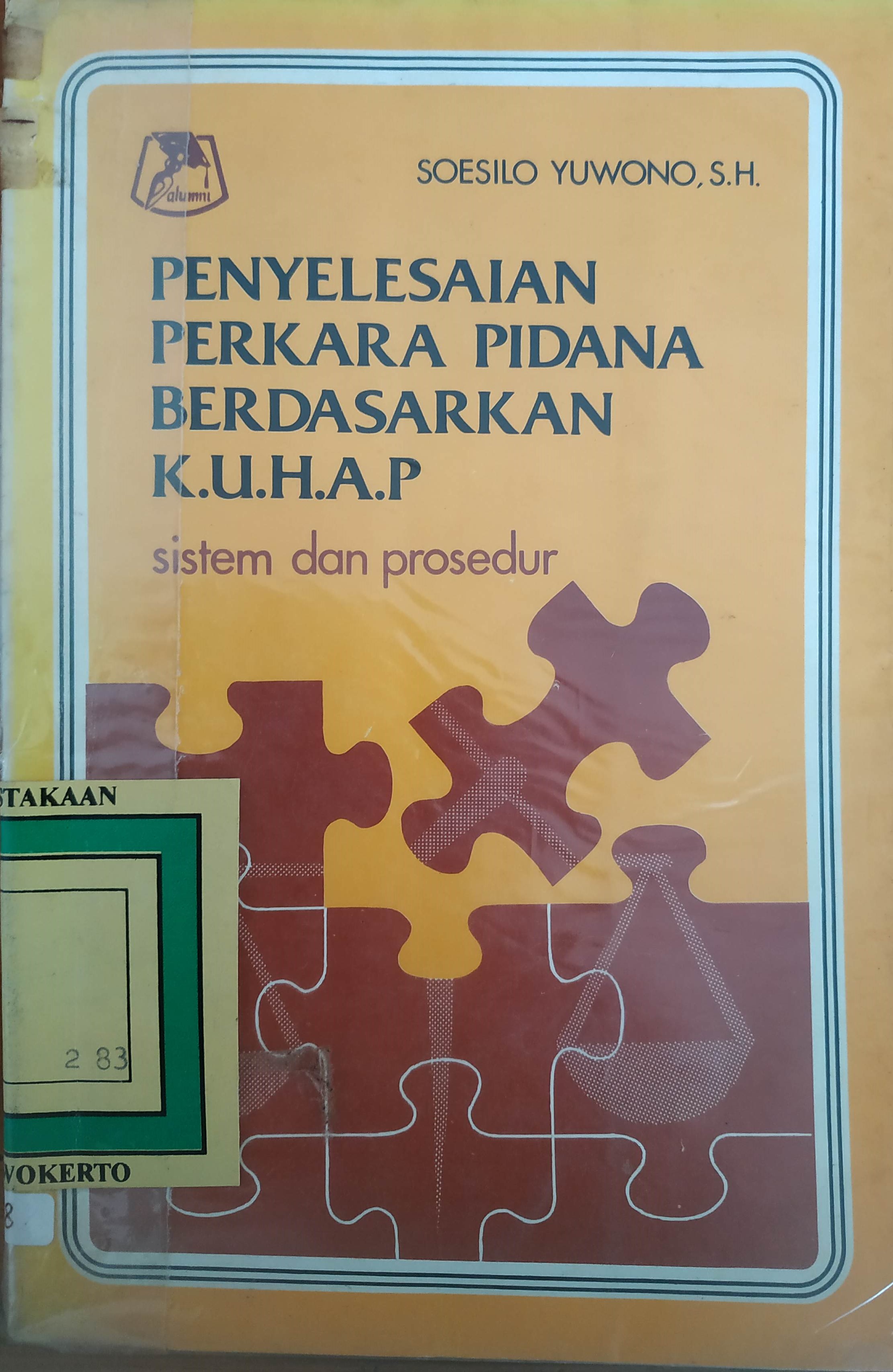 Cover Penyelesaian perkara pidana berdasarkan KUHAP 
(Sistim dan Prosedur)
