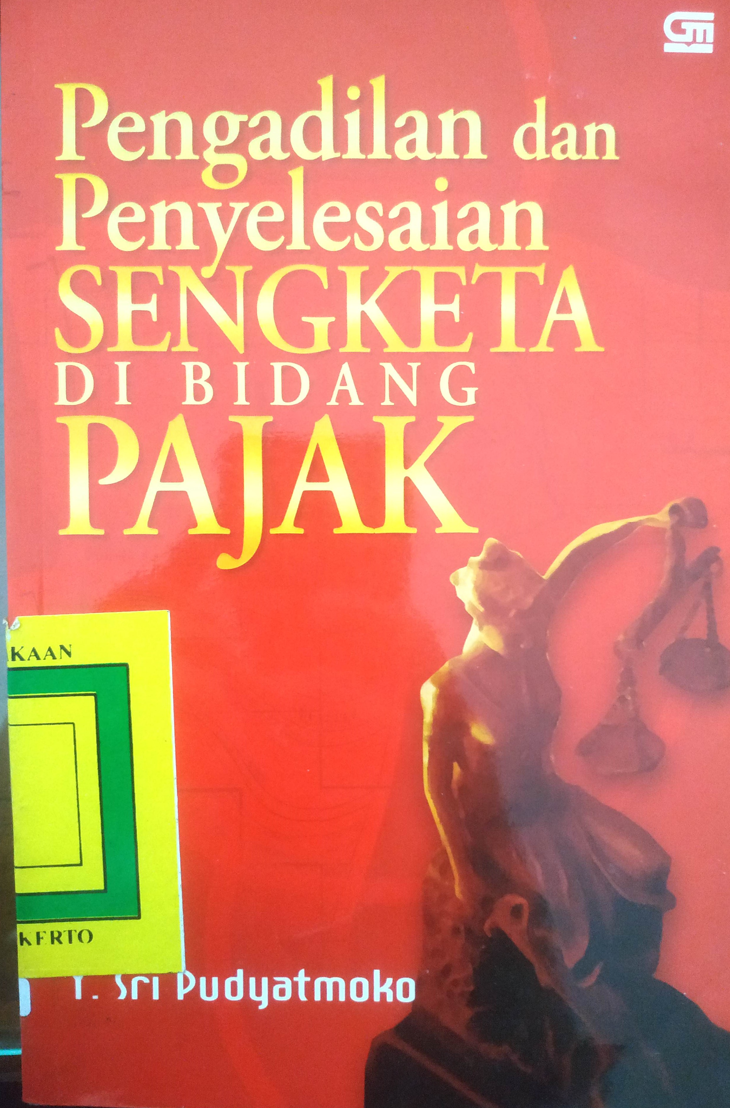 Cover Pengadilan dan Penyelesaian Sengketa di Bidang Pajak