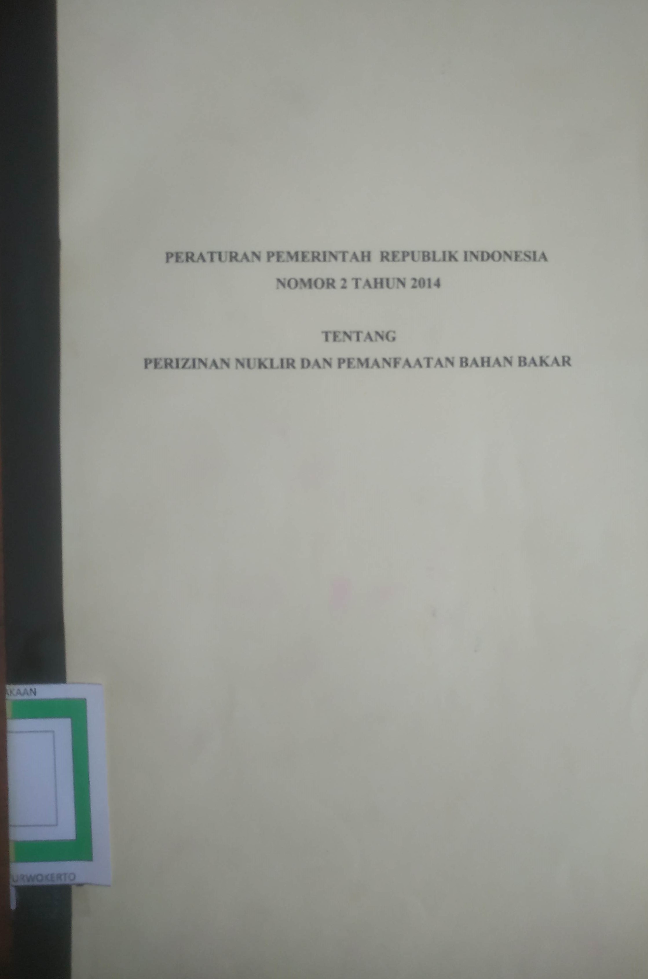 Cover Peraturan Pemerintah Republik Indonesia Nomor 2 tahun 2014 tentang Perizinan Nuklir dan Pemanfaatan Bahan Bakar