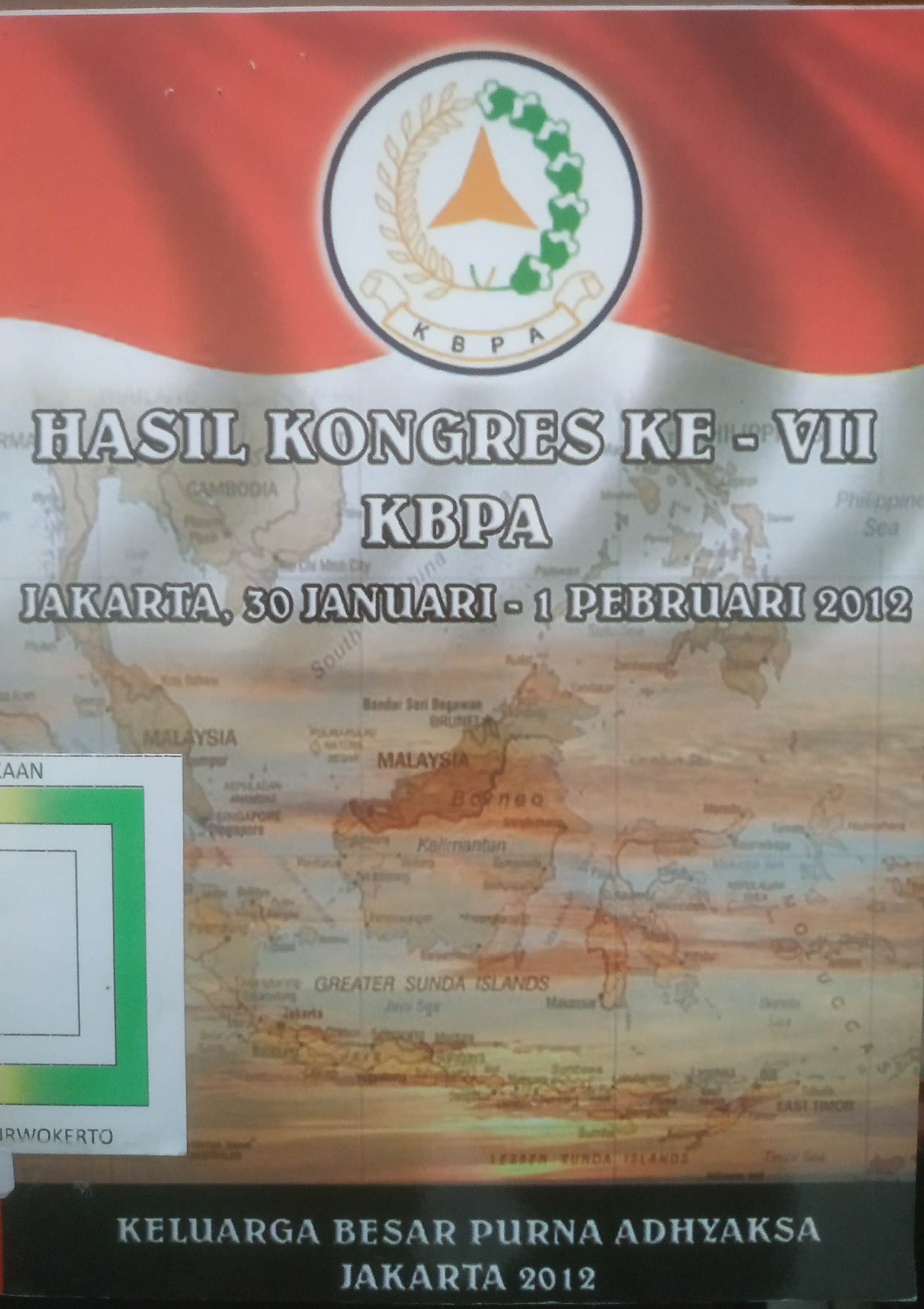 Cover Hasil Kongres ke- VII KBPA Jkt, 30 Januari – 1 Pebruari 2012