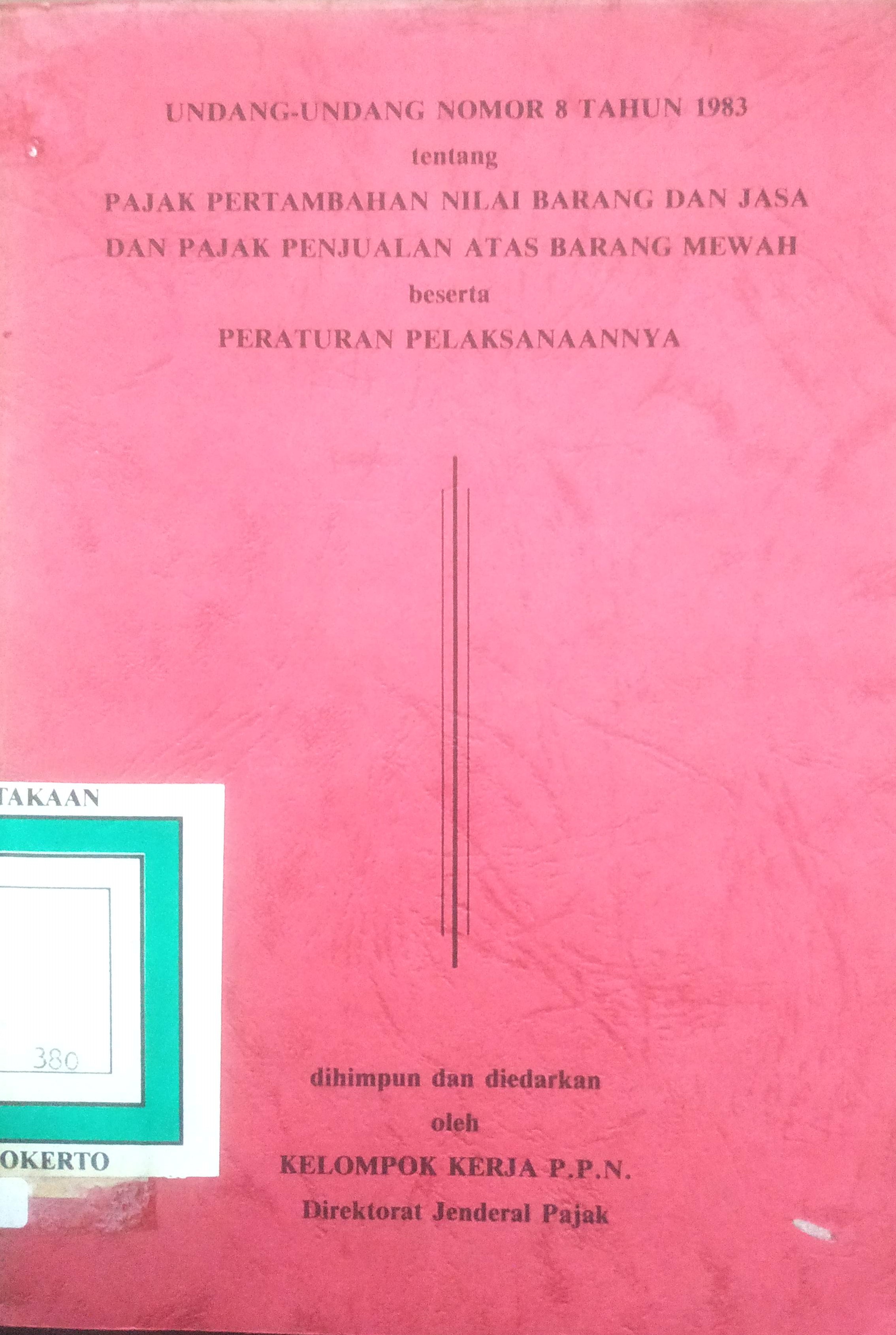 Cover Pajak Pertambahan Nilai Barang dan Jasa dan pajak penjualan atas barang mewah beserta peraturan pelaksanaannya.