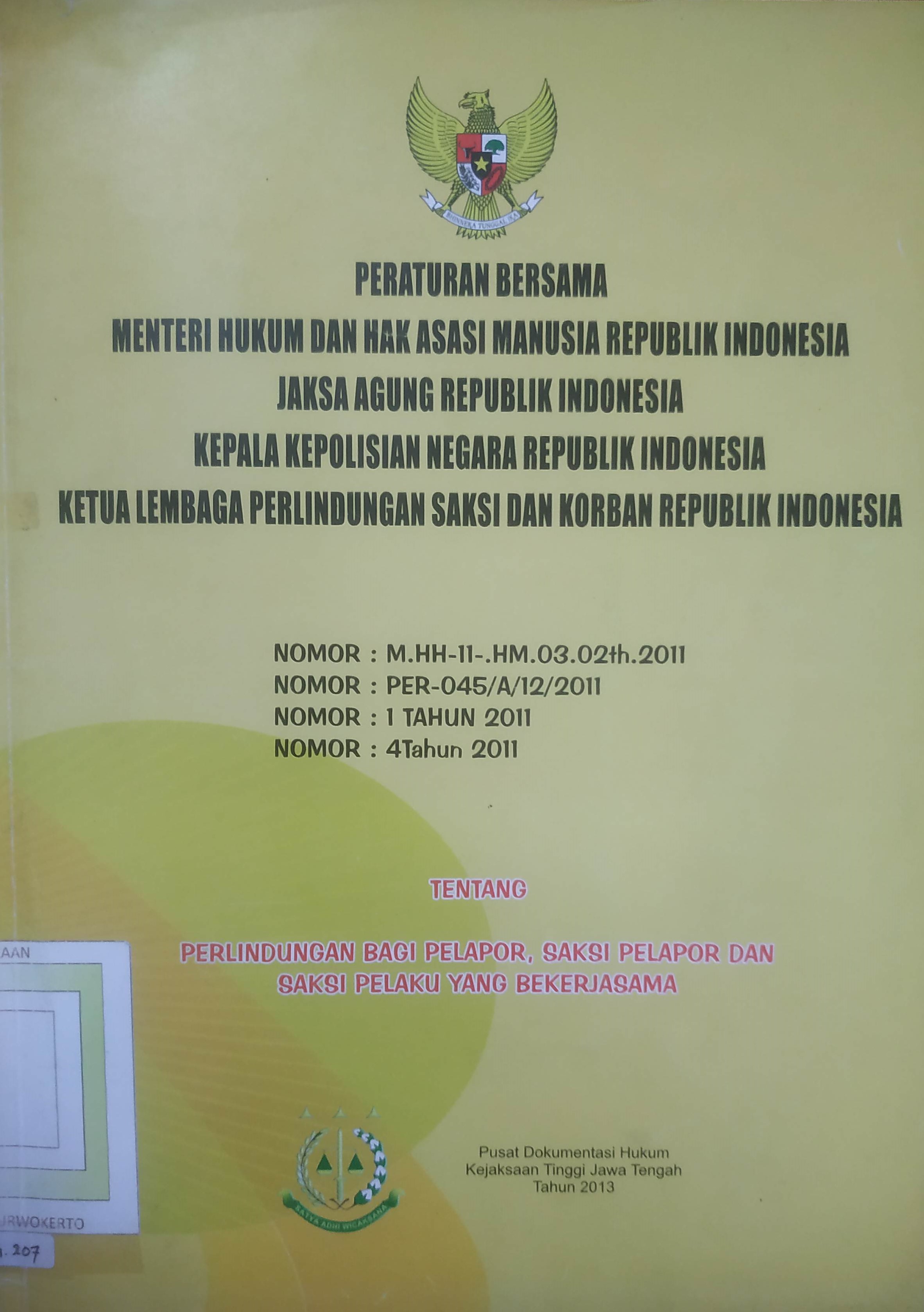 Cover Peraturan Bersama Menteri Hukum dan Hak asasi Manusia RI , Jaksa Agung RI, Kapolri, Ketua lembaga perlindungan saksi dan korban RI.