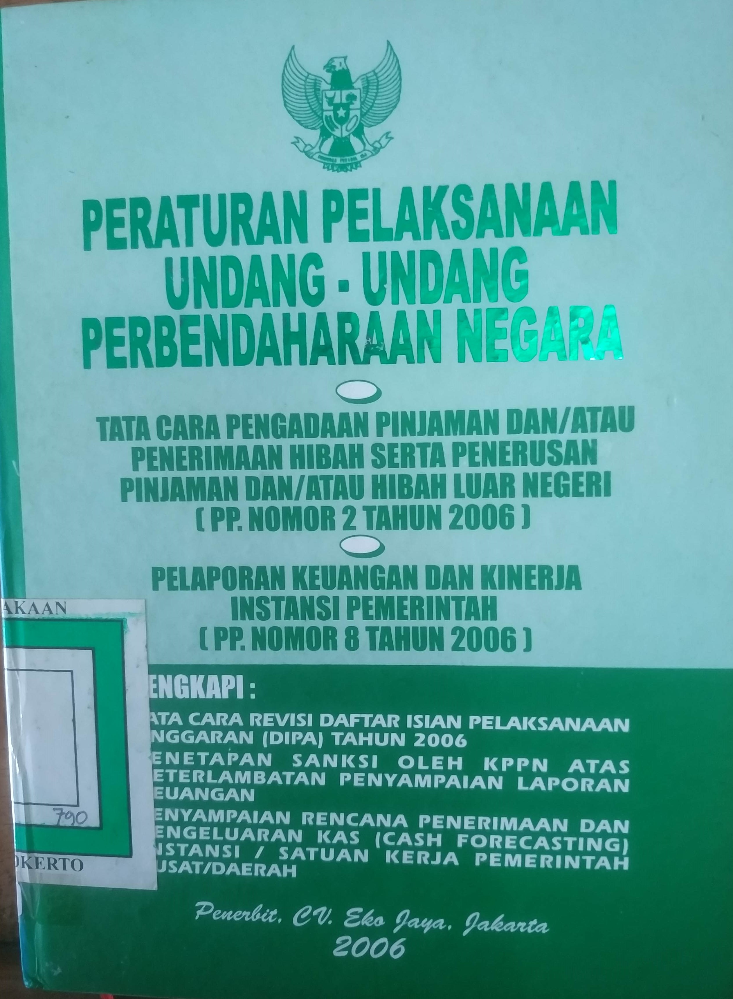 Cover Peraturan  Pelaksanan  Undang-undang Perbendaharaan Negara 
PP No. 02 Tahun 2006 dan  PP No.08 Tahun. 2006.