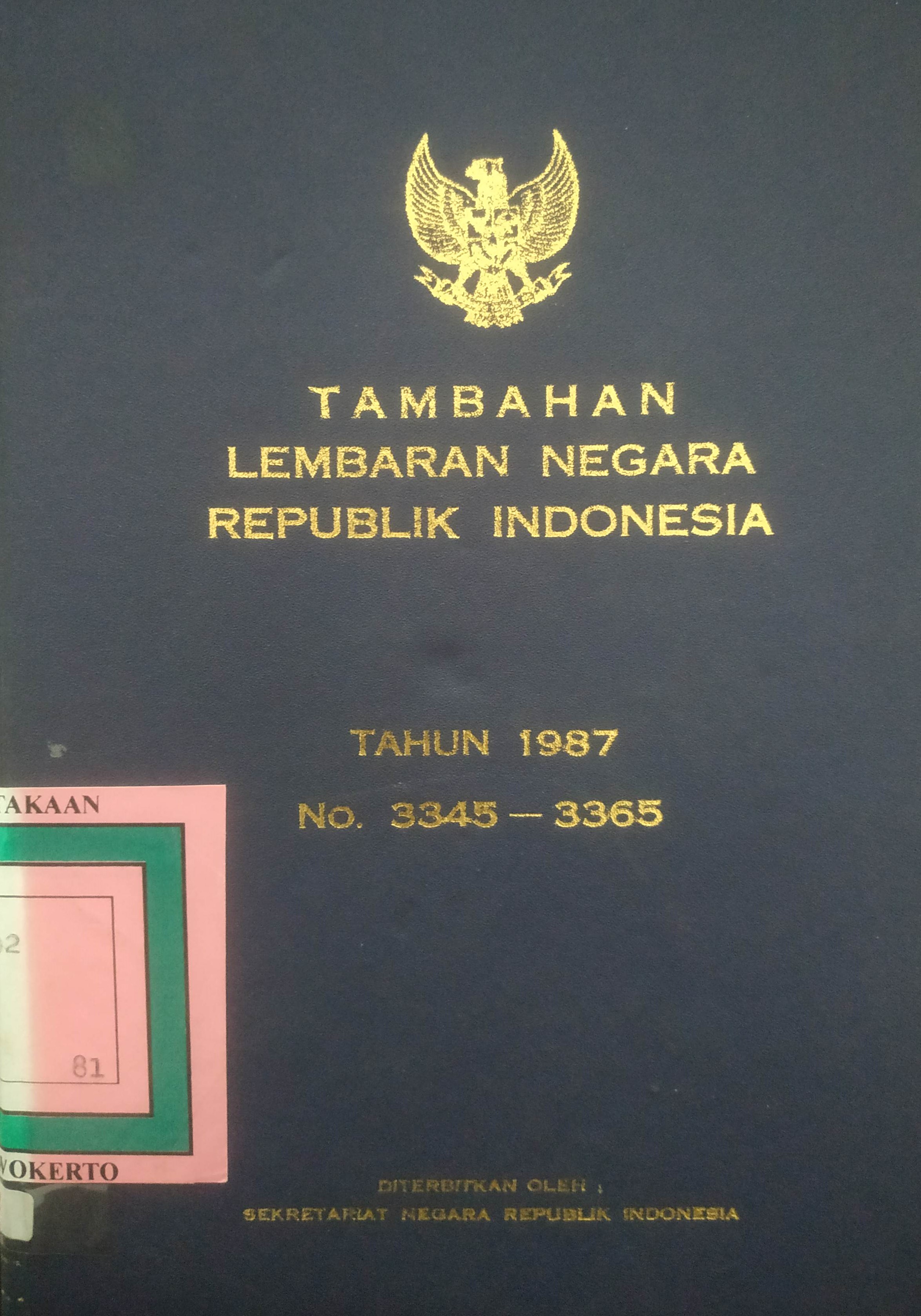 Cover Tambahan Lembaran Negara  Republik Indonesia Tahun 1987 No. 3345-3365