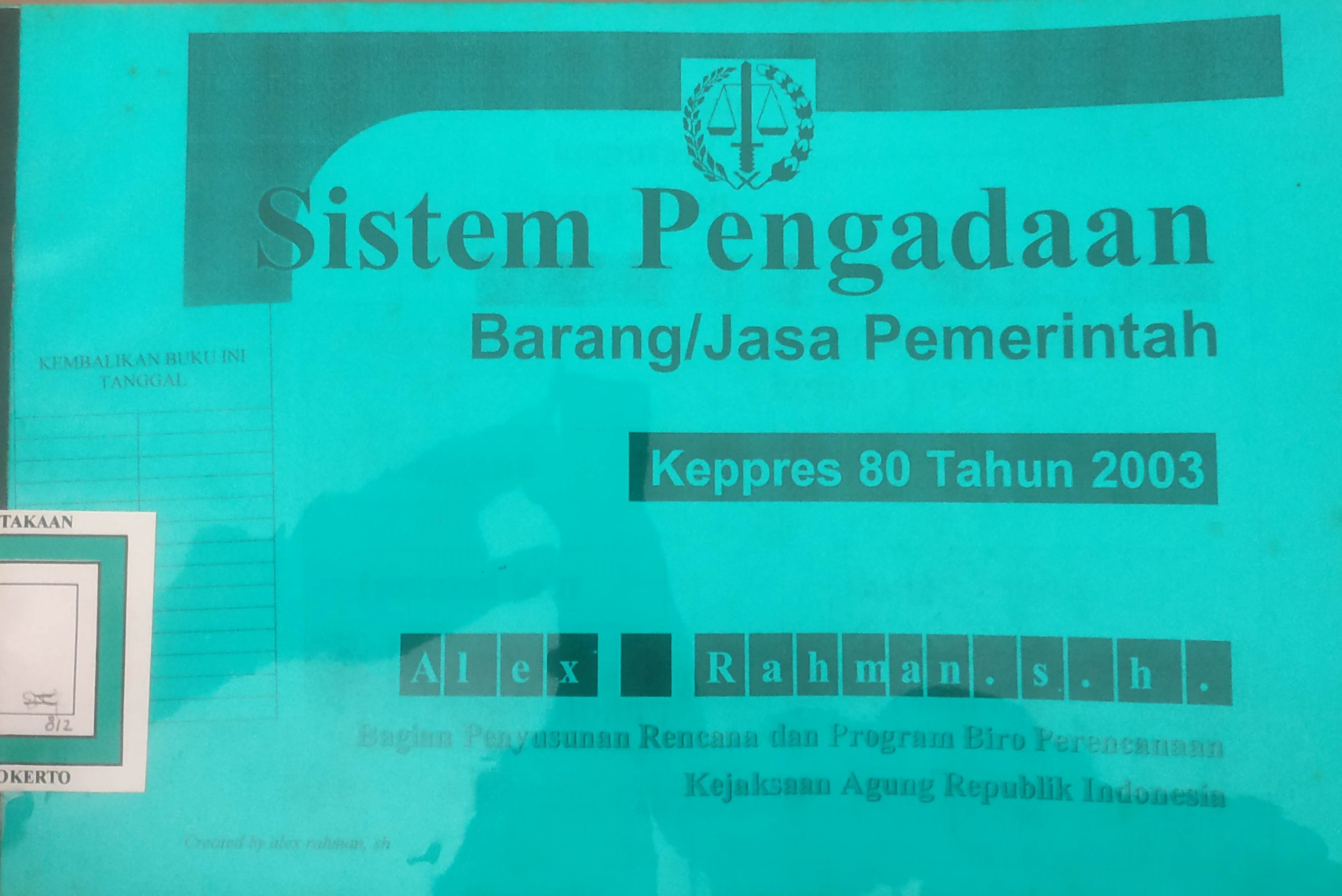 Cover Sistim Pengadaan Barang / Jasa Pemerintah Keppres 80 / 2003