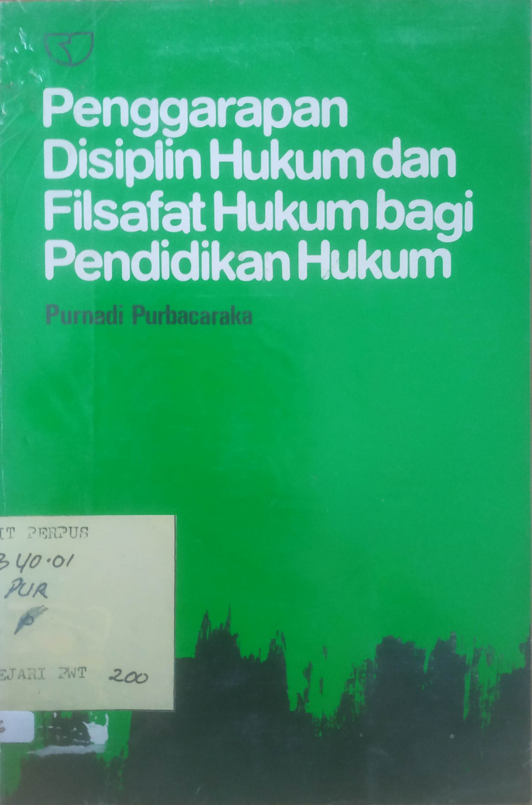Cover Penggarapan Disiplin Hukum  dan Filsafat Hukum bagi Penidikan Hukum