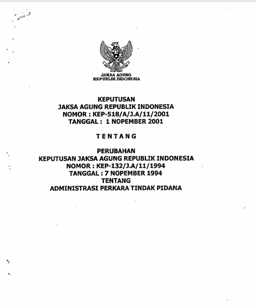 Cover PERUBAHAN KEPJA NOMOR  KEP-132/J.A/11/1994 TENTANG ADMINISTRASI PERKARA TINDAK PIDANA